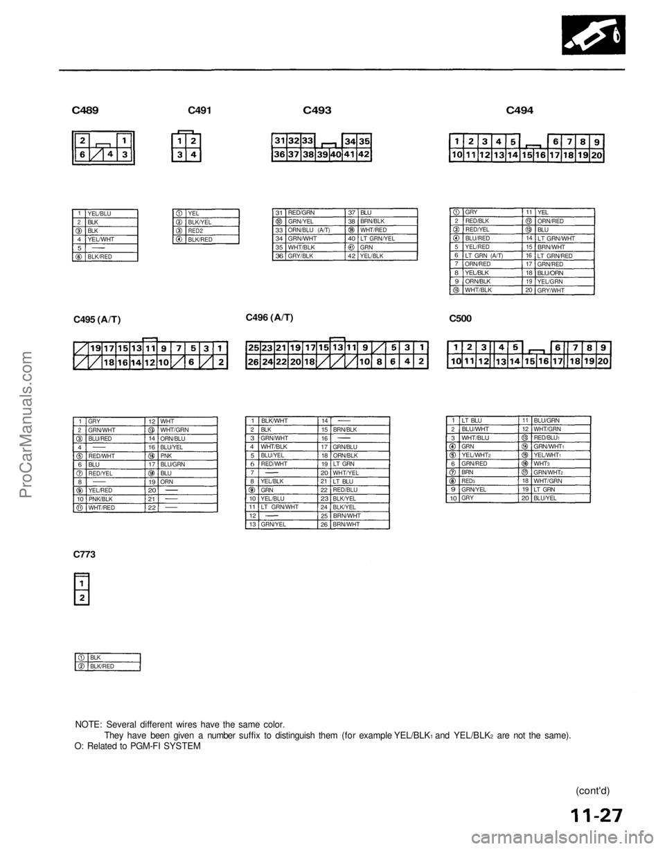 ACURA NSX 1991  Service Repair Manual 
C489
 
C491
 
C493
 
C494

C495 
(A/T)
 

C496 (A/T)
 

C500

C773
1

2

 4

5

 YEL/BLU

BLK

BLK

YEL/WHT

BLK/RED

YEL

BLK/YEL

RED2

BLK/RED

31

33

34

35

36

 RED/GRN

GRN/YEL
ORN/BLU (A/T)
