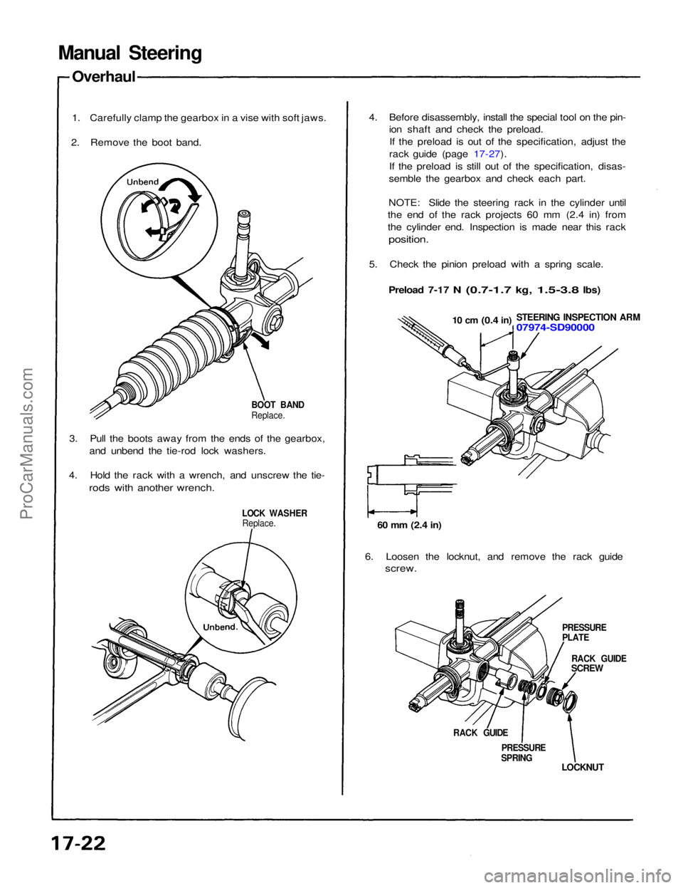 ACURA NSX 1991 Service Repair Manual
Manual Steering
Overhaul
1. Carefully clamp the gearbox in a vise with soft jaws.
2. Remove the boot band.
BOOT BAND
Replace.
3. Pull the boots away from the ends of the gearbox, and unbend the t ACURA NSX 1991 Service Repair Manual
Manual Steering
Overhaul
1. Carefully clamp the gearbox in a vise with soft jaws.
2. Remove the boot band.
BOOT BAND
Replace.
3. Pull the boots away from the ends of the gearbox, and unbend the t