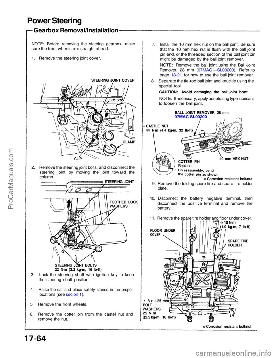 ACURA NSX 1991 Service Repair Manual
Power Steering
Gearbox Removal/Installation
NOTE: Before removing the steering gearbox, make
sure the front wheels are straight ahead.
1. Remove the steering joint cover.
STEERING JOINT COVER
CLA ACURA NSX 1991 Service Repair Manual
Power Steering
Gearbox Removal/Installation
NOTE: Before removing the steering gearbox, make
sure the front wheels are straight ahead.
1. Remove the steering joint cover.
STEERING JOINT COVER
CLA