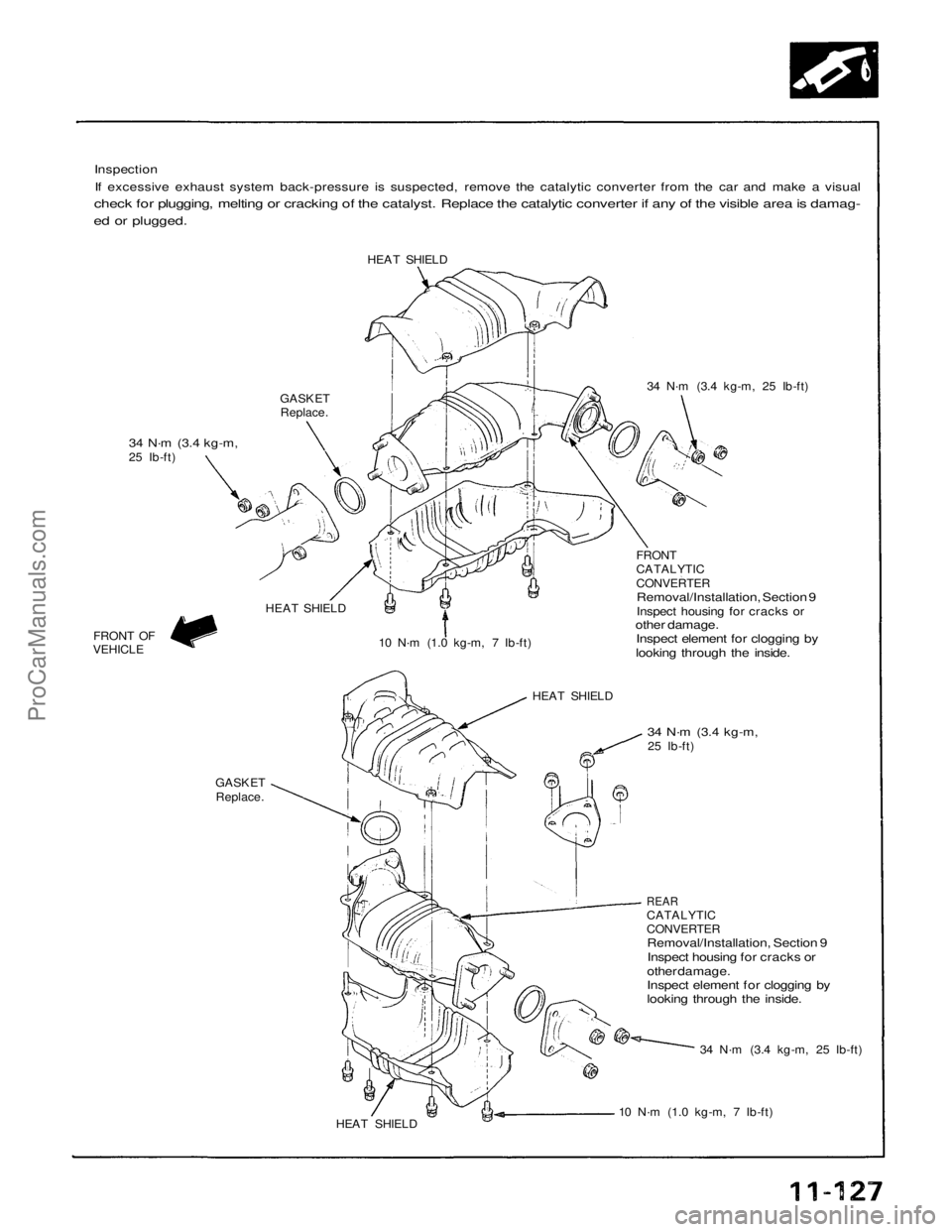 ACURA NSX 1991  Service Repair Manual 
Inspection
If excessive exhaust system back-pressure is suspected, remove the catalytic converter from the car and make a visual

check for plugging, melting or cracking of the catalyst. Replace the 