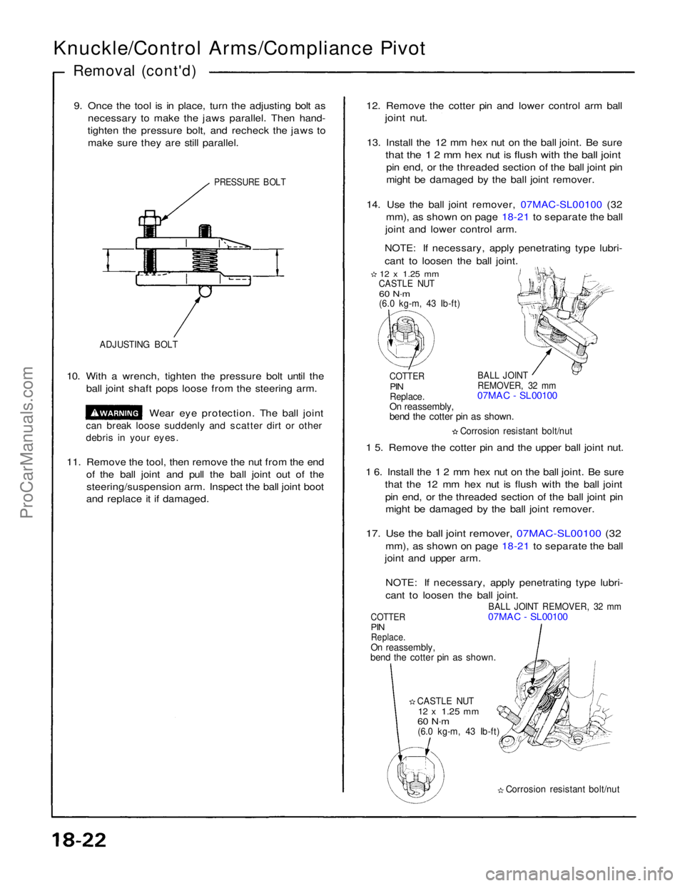 ACURA NSX 1991 Service Repair Manual
Knuckle/Control Arms/Compliance Pivot
Removal (cont'd)
9. Once the tool is in place, turn the adjusting bolt as necessary to make the jaws parallel. Then hand-
tighten the pressure bolt, and re ACURA NSX 1991 Service Repair Manual
Knuckle/Control Arms/Compliance Pivot
Removal (cont'd)
9. Once the tool is in place, turn the adjusting bolt as necessary to make the jaws parallel. Then hand-
tighten the pressure bolt, and re