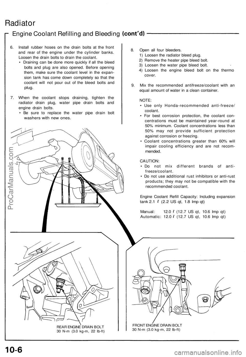 ACURA NSX 1991 Service Repair Manual Radiator
Engine Coolan t Refillin g an d Bleedin g
6. Instal l rubbe r hose s o n th e drai n bolt s a t th e fron t
an d rea r of the engin e unde r th e cylinde r banks .
Loose n th e drai n bolt s ACURA NSX 1991 Service Repair Manual Radiator
Engine Coolan t Refillin g an d Bleedin g
6. Instal l rubbe r hose s o n th e drai n bolt s a t th e fron t
an d rea r of the engin e unde r th e cylinde r banks .
Loose n th e drai n bolt s