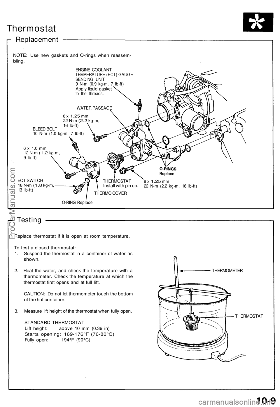 ACURA NSX 1991 Service Repair Manual Thermostat
Replacemen t
NOTE: Us e ne w gasket s an d O-ring s whe n reassem -
bling.
ENGIN E COOLAN T
TEMPERATUR E (ECT ) GAUG E
SENDIN G UNI T
9 N- m (0. 9 kg-m , 7 Ib-ft )
Apply liqui d gaske tto ACURA NSX 1991 Service Repair Manual Thermostat
Replacemen t
NOTE: Us e ne w gasket s an d O-ring s whe n reassem -
bling.
ENGIN E COOLAN T
TEMPERATUR E (ECT ) GAUG E
SENDIN G UNI T
9 N- m (0. 9 kg-m , 7 Ib-ft )
Apply liqui d gaske tto