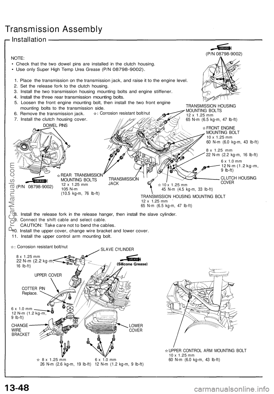 ACURA NSX 1991 Service Repair Manual Transmission Assembl y
Installatio n
NOTE:
• Chec k tha t th e tw o dowe l pin s ar e installe d i n th e clutc h housing .
• Us e onl y Supe r Hig h Tem p Urea Greas e (P/N 08798-9002) .
1. Plac ACURA NSX 1991 Service Repair Manual Transmission Assembl y
Installatio n
NOTE:
• Chec k tha t th e tw o dowe l pin s ar e installe d i n th e clutc h housing .
• Us e onl y Supe r Hig h Tem p Urea Greas e (P/N 08798-9002) .
1. Plac