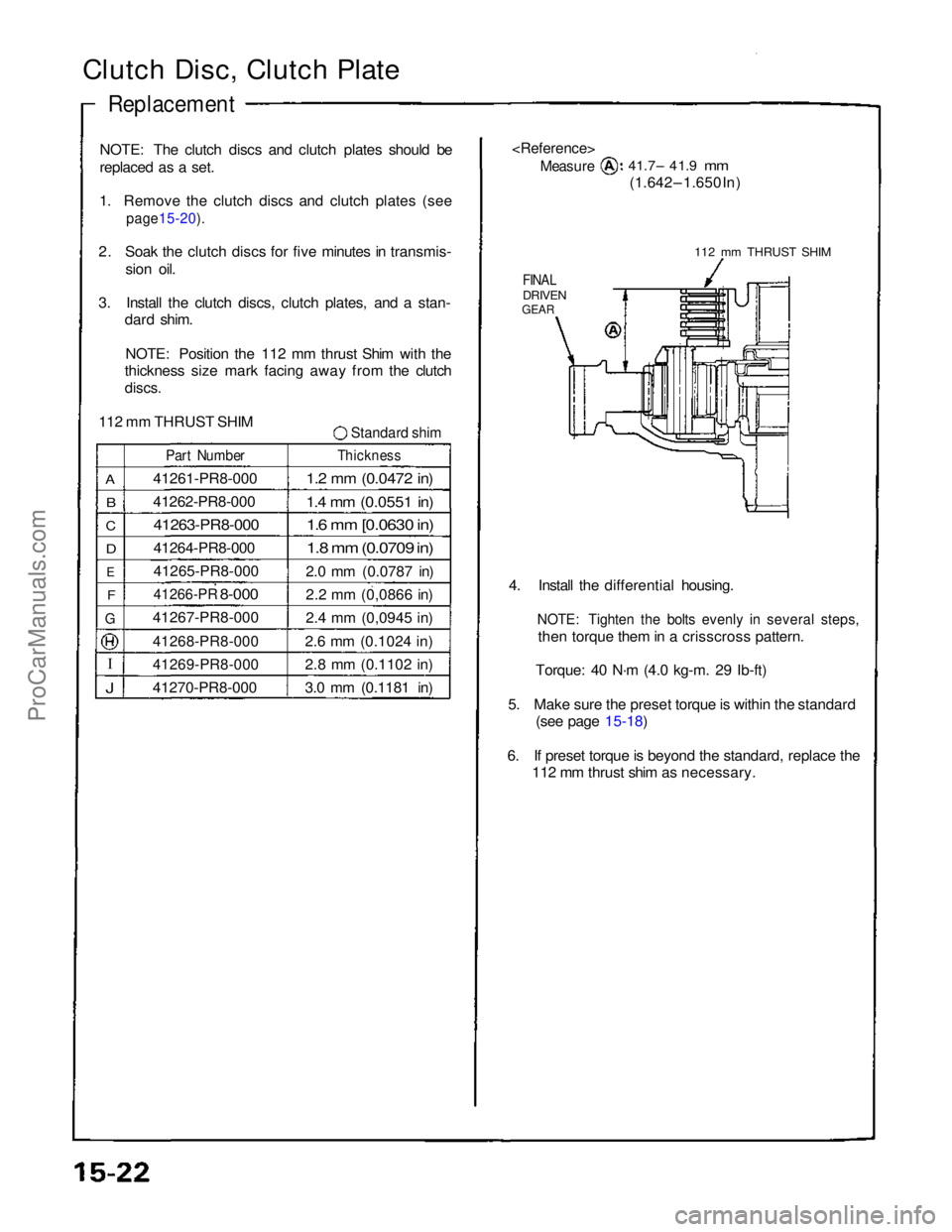 ACURA NSX 1991 Service Repair Manual
\
I
Clutch Disc, Clutch Plate
Replacement
NOTE: The clutch discs and clutch plates should be
replaced as a set.
1. Remove the clutch discs and clutch pl ACURA NSX 1991 Service Repair Manual
\
I
Clutch Disc, Clutch Plate
Replacement
NOTE: The clutch discs and clutch plates should be
replaced as a set.
1. Remove the clutch discs and clutch pl
