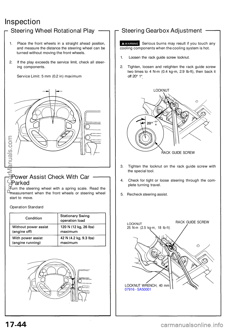 ACURA NSX 1991 Service Repair Manual Inspection
Steering Whee l Rotationa l Pla y
1. Plac e th e fron t wheel s i n a straigh t ahea d position ,
an d measur e th e distanc e th e steerin g whee l ca n b e
turne d withou t movin g th e ACURA NSX 1991 Service Repair Manual Inspection
Steering Whee l Rotationa l Pla y
1. Plac e th e fron t wheel s i n a straigh t ahea d position ,
an d measur e th e distanc e th e steerin g whee l ca n b e
turne d withou t movin g th e