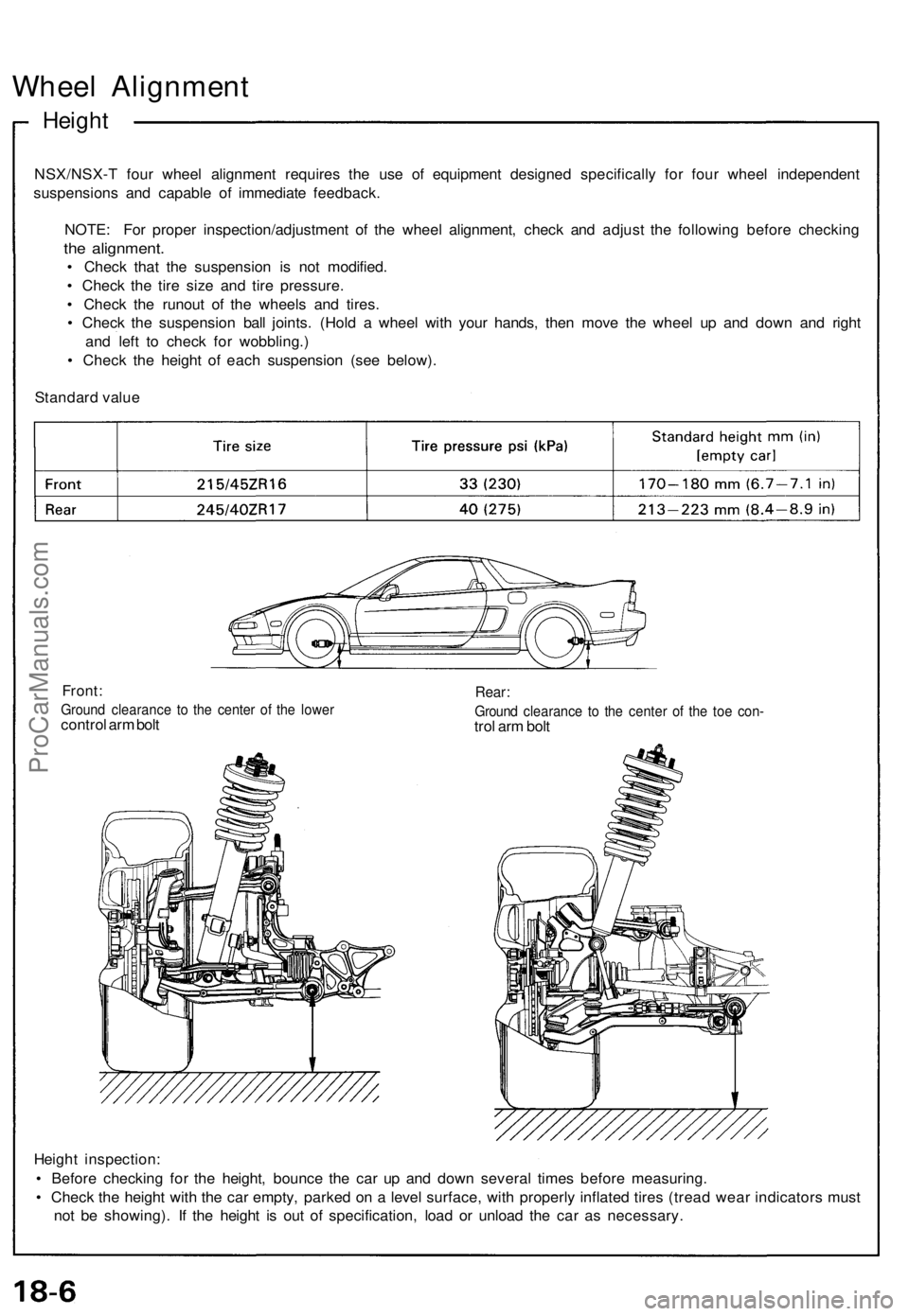 ACURA NSX 1991 Service Repair Manual
Wheel Alignment
Height
NSX/NSX-T four wheel alignment requires the use of equipment designed specifically for four wheel independent
suspensions and capable of immediate feedback.
NOTE: For prope ACURA NSX 1991 Service Repair Manual
Wheel Alignment
Height
NSX/NSX-T four wheel alignment requires the use of equipment designed specifically for four wheel independent
suspensions and capable of immediate feedback.
NOTE: For prope