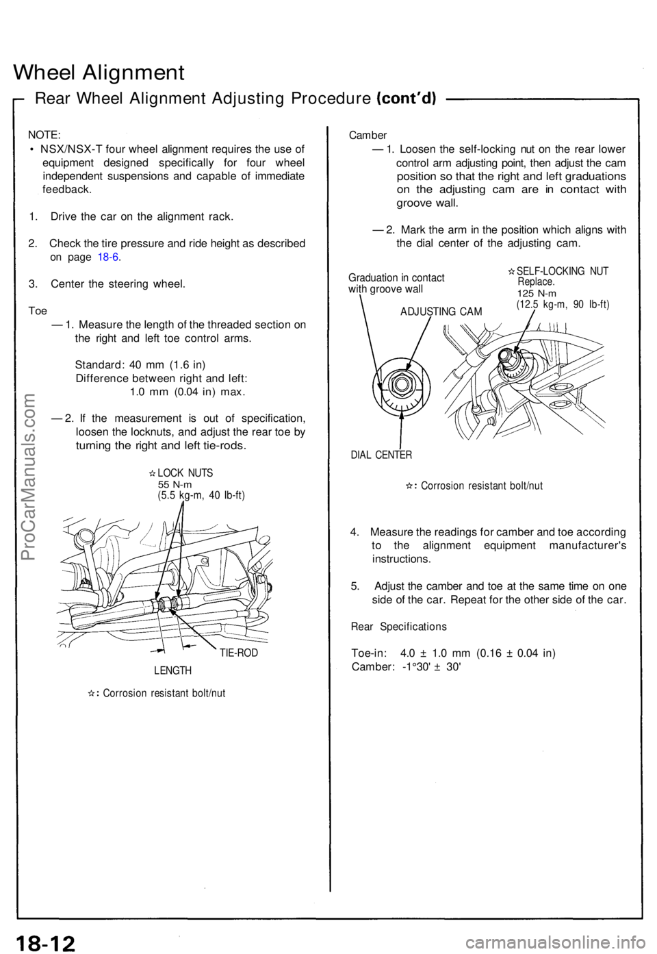 ACURA NSX 1991 Service Repair Manual Wheel Alignmen t
Rear Whee l Alignmen t Adjustin g Procedur e
NOTE:
• NSX/NSX- T fou r whee l alignmen t require s th e us e o f
equipmen t designe d specificall y fo r fou r whee l
independen t sus ACURA NSX 1991 Service Repair Manual Wheel Alignmen t
Rear Whee l Alignmen t Adjustin g Procedur e
NOTE:
• NSX/NSX- T fou r whee l alignmen t require s th e us e o f
equipmen t designe d specificall y fo r fou r whee l
independen t sus