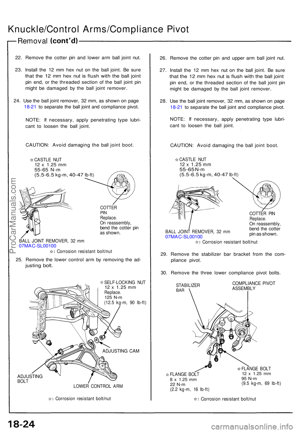 ACURA NSX 1991 Service Repair Manual Knuckle/Control Arms/Complianc e Pivo t
Remova l
22. Remov e th e cotte r pi n an d lowe r ar m bal l join t nut .
23 . Instal l th e 1 2 m m he x nu t o n th e bal l joint . B e sur e
that th e 1 2 m ACURA NSX 1991 Service Repair Manual Knuckle/Control Arms/Complianc e Pivo t
Remova l
22. Remov e th e cotte r pi n an d lowe r ar m bal l join t nut .
23 . Instal l th e 1 2 m m he x nu t o n th e bal l joint . B e sur e
that th e 1 2 m