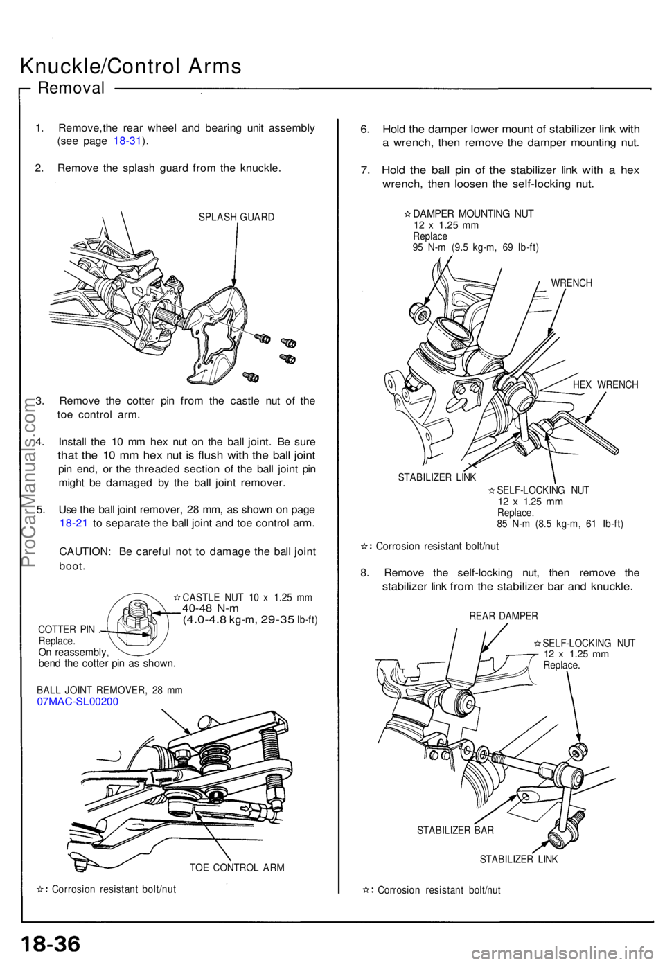 ACURA NSX 1991 Service Repair Manual Knuckle/Control Arm s
Remova l
1. Remove , th e rea r whee l an d bearin g uni t assembl y
(se e pag e 18-31 ).
2 . Remov e th e splas h guar d fro m th e knuckle .
SPLASH GUAR D
3. Remov e th e cotte ACURA NSX 1991 Service Repair Manual Knuckle/Control Arm s
Remova l
1. Remove , th e rea r whee l an d bearin g uni t assembl y
(se e pag e 18-31 ).
2 . Remov e th e splas h guar d fro m th e knuckle .
SPLASH GUAR D
3. Remov e th e cotte