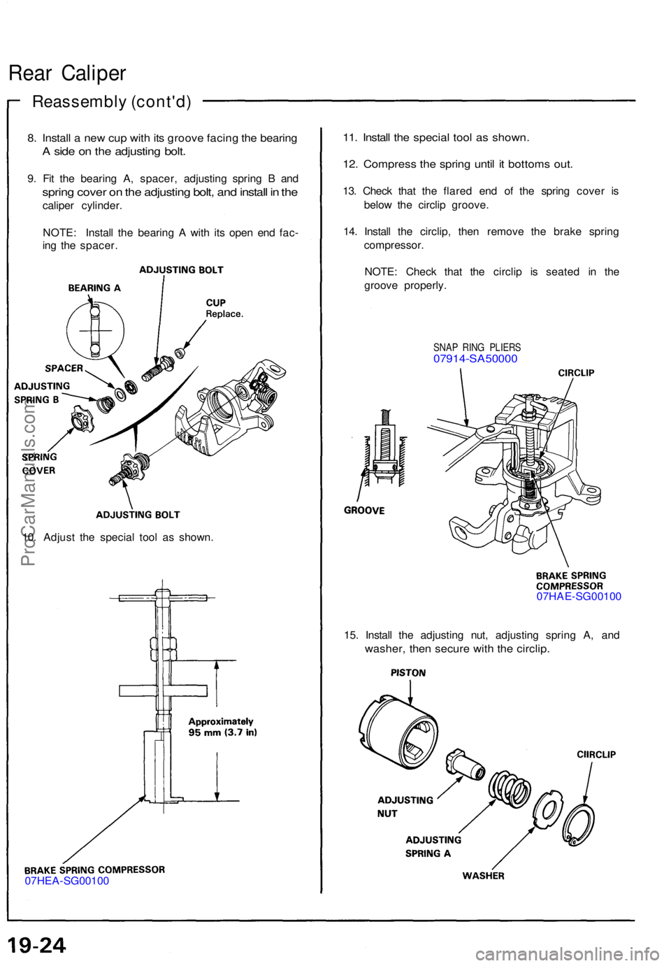ACURA NSX 1991 Service Repair Manual 15. Instal l th e adjustin g nut , adjustin g sprin g A , an d
washer , the n secur e wit h th e circlip .
07HAE-SG0010 0
07HEA-SG0010 0
Rear Calipe r
Reassembl y (cont'd )
8. Instal l a ne w cu ACURA NSX 1991 Service Repair Manual 15. Instal l th e adjustin g nut , adjustin g sprin g A , an d
washer , the n secur e wit h th e circlip .
07HAE-SG0010 0
07HEA-SG0010 0
Rear Calipe r
Reassembl y (cont'd )
8. Instal l a ne w cu