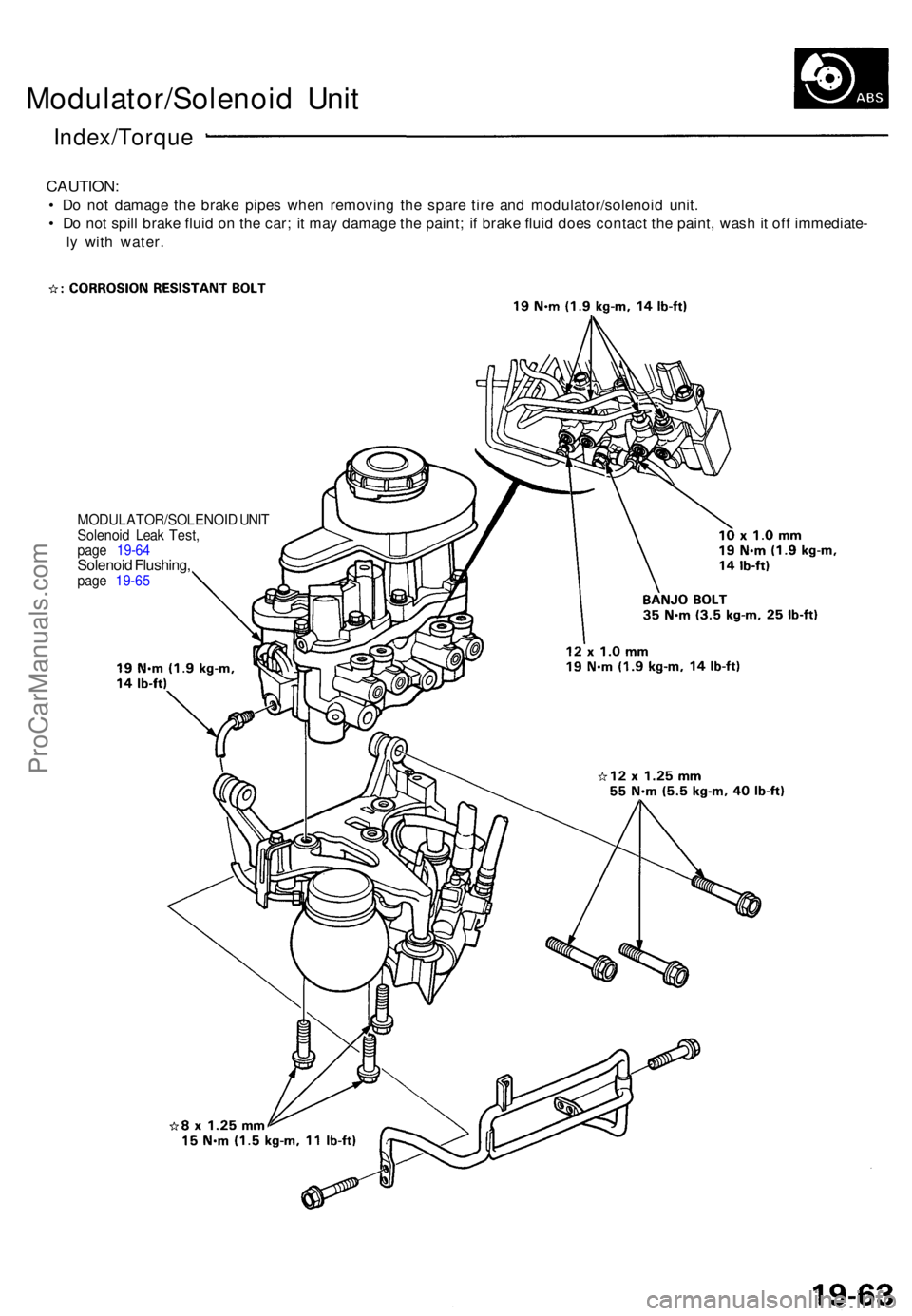 ACURA NSX 1991 Service Repair Manual Modulator/Solenoid Uni t
Index/Torqu e
CAUTION:
• D o no t damag e th e brak e pipe s whe n removin g th e spar e tir e an d modulator/solenoi d unit .
• D o no t spil l brak e flui d o n th e ca ACURA NSX 1991 Service Repair Manual Modulator/Solenoid Uni t
Index/Torqu e
CAUTION:
• D o no t damag e th e brak e pipe s whe n removin g th e spar e tir e an d modulator/solenoi d unit .
• D o no t spil l brak e flui d o n th e ca