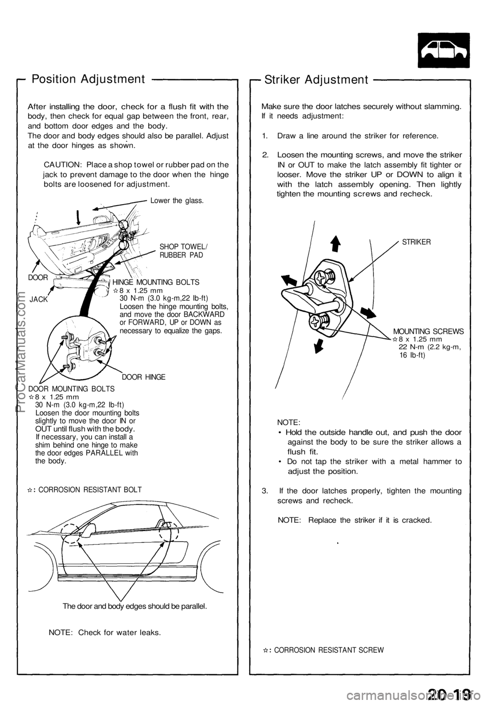 ACURA NSX 1991 Service Repair Manual Position Adjustmen t
After installin g th e door , chec k fo r a flus h fi t wit h th e
body , the n chec k fo r equa l ga p betwee n th e front , rear ,
an d botto m doo r edge s an d th e body .
Th ACURA NSX 1991 Service Repair Manual Position Adjustmen t
After installin g th e door , chec k fo r a flus h fi t wit h th e
body , the n chec k fo r equa l ga p betwee n th e front , rear ,
an d botto m doo r edge s an d th e body .
Th