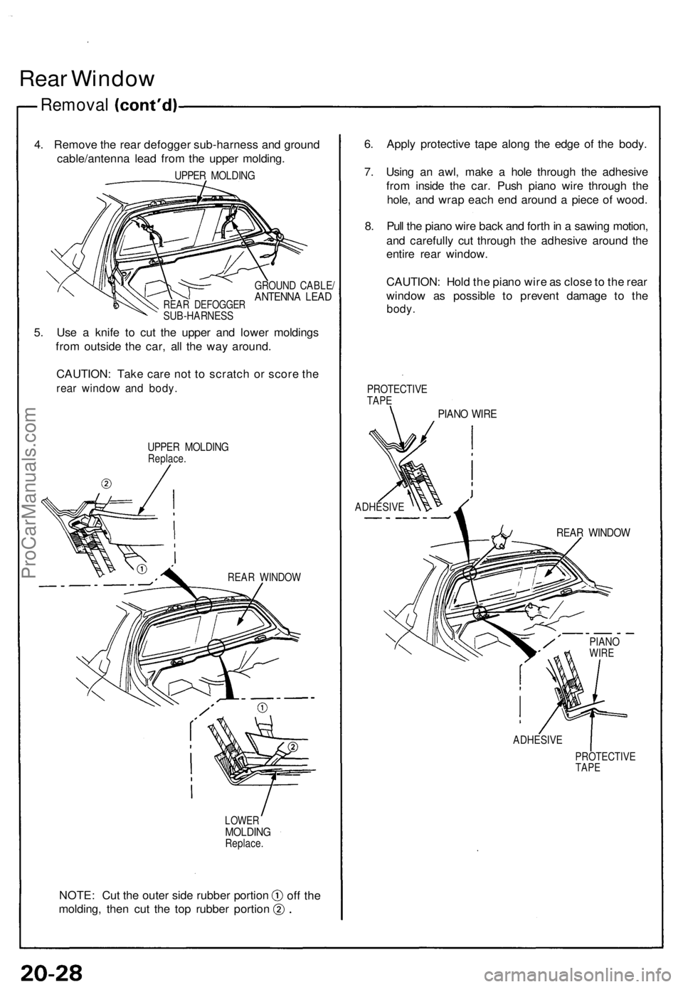 ACURA NSX 1991 Service Repair Manual Rear Windo w
Remova l
4. Remov e th e rea r defogge r sub-harnes s an d groun d
cable/antenn a lea d fro m th e uppe r molding .
UPPER MOLDIN G
REAR DEFOGGE RSUB-HARNES S
GROUND CABLE /ANTENN A LEA D
ACURA NSX 1991 Service Repair Manual Rear Windo w
Remova l
4. Remov e th e rea r defogge r sub-harnes s an d groun d
cable/antenn a lea d fro m th e uppe r molding .
UPPER MOLDIN G
REAR DEFOGGE RSUB-HARNES S
GROUND CABLE /ANTENN A LEA D