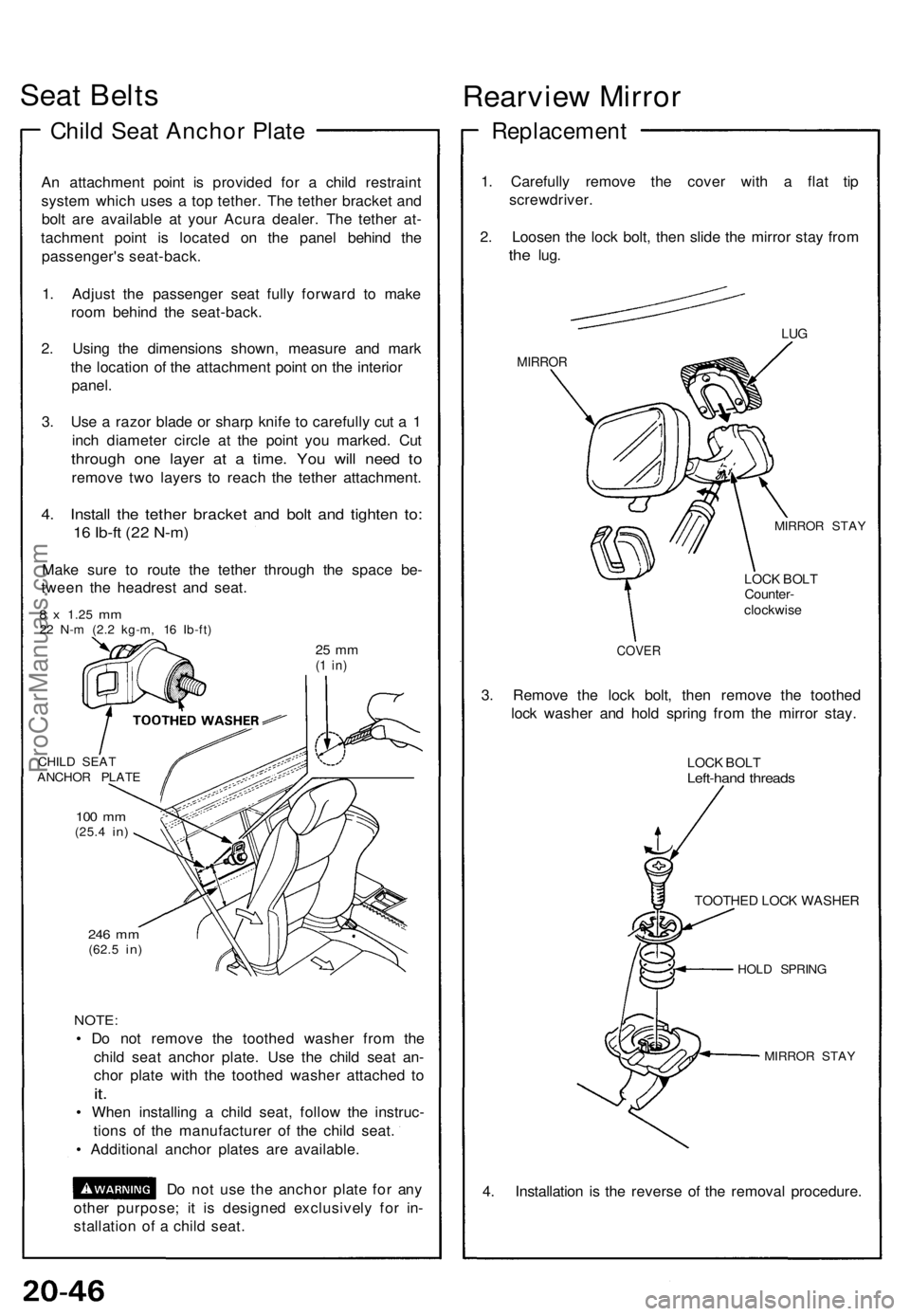 ACURA NSX 1991 Service Repair Manual Seat Belt s
Child Sea t Ancho r Plat e
An attachmen t poin t i s provide d fo r a chil d restrain t
syste m whic h use s a to p tether . Th e tethe r bracke t an d
bol t ar e availabl e a t you r Ac ACURA NSX 1991 Service Repair Manual Seat Belt s
Child Sea t Ancho r Plat e
An attachmen t poin t i s provide d fo r a chil d restrain t
syste m whic h use s a to p tether . Th e tethe r bracke t an d
bol t ar e availabl e a t you r Ac
