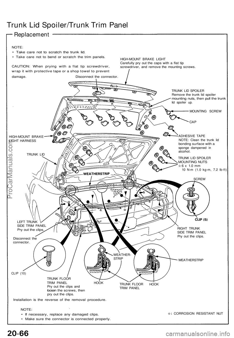 ACURA NSX 1991 Service Repair Manual Trunk Li d Spoiler/Trun k Tri m Pane l
Replacemen t
NOTE:
• Tak e car e no t t o scratc h th e trun k lid .
• Tak e car e no t t o ben d o r scratc h th e tri m panels .
CAUTION : Whe n pryin g wi ACURA NSX 1991 Service Repair Manual Trunk Li d Spoiler/Trun k Tri m Pane l
Replacemen t
NOTE:
• Tak e car e no t t o scratc h th e trun k lid .
• Tak e car e no t t o ben d o r scratc h th e tri m panels .
CAUTION : Whe n pryin g wi