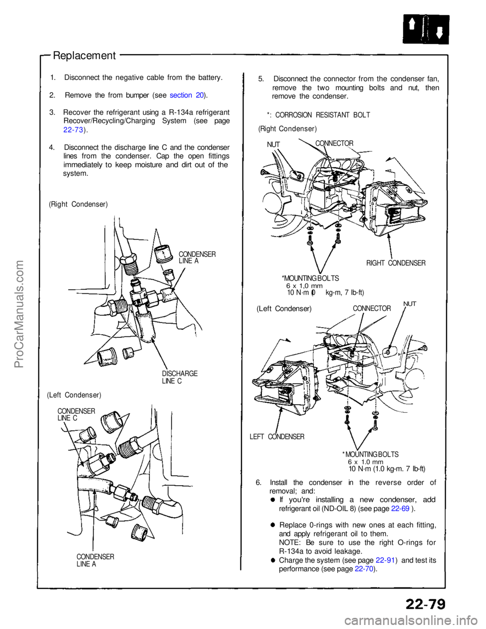 ACURA NSX 1991 Service Repair Manual Replacement
1. Disconnect the negative cable from the battery.
2. Remove the from bumper (see section 20).
3. Recover the refrigerant using a R-134a refrigerant Recover/Recycling/Charging System (see ACURA NSX 1991 Service Repair Manual Replacement
1. Disconnect the negative cable from the battery.
2. Remove the from bumper (see section 20).
3. Recover the refrigerant using a R-134a refrigerant Recover/Recycling/Charging System (see