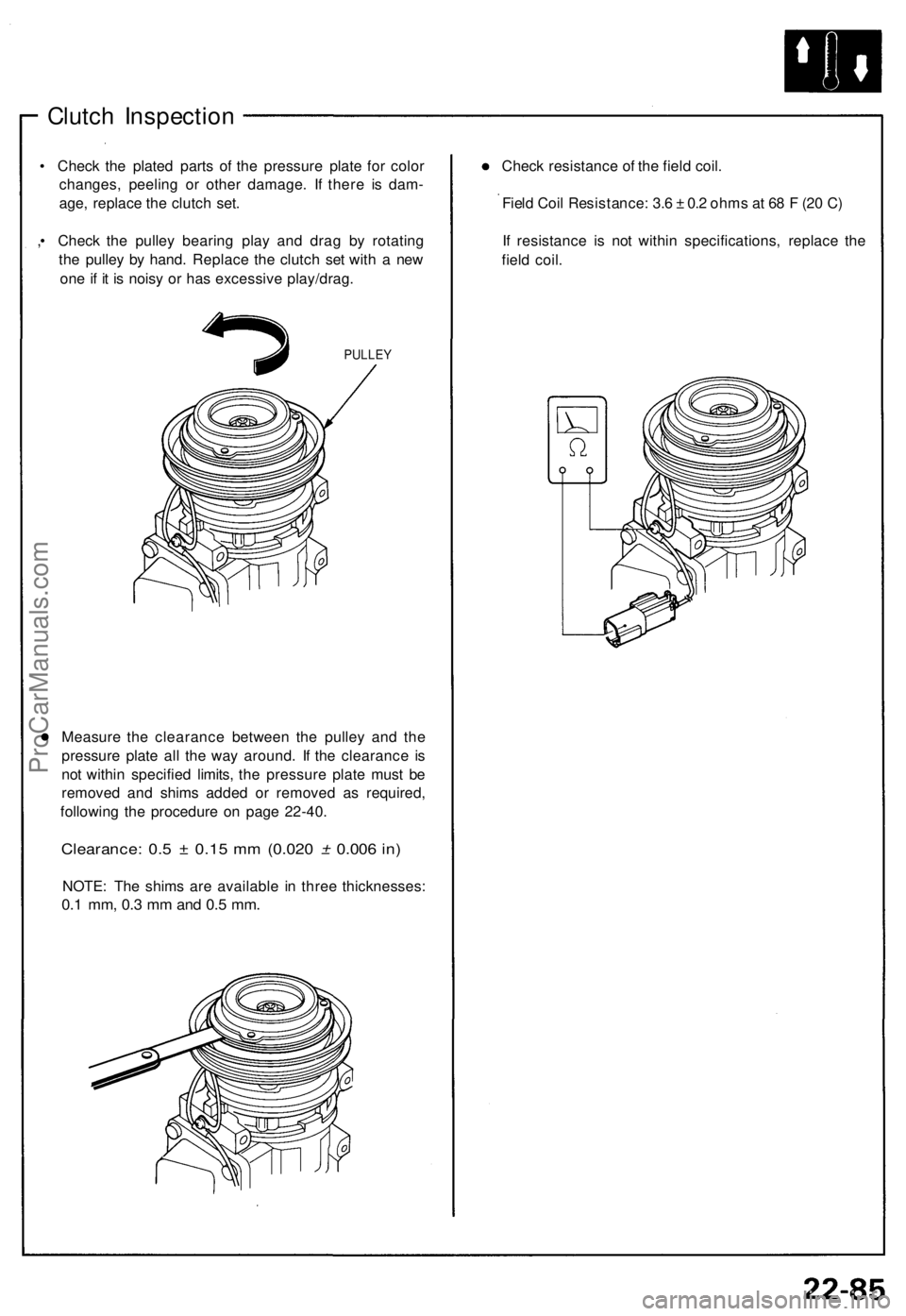 ACURA NSX 1991 Service Repair Manual Clutch Inspectio n
• Chec k th e plate d part s o f th e pressur e plat e fo r colo r
changes , peelin g o r othe r damage . I f ther e i s dam -
age , replac e th e clutc h set .
, • Chec k th e ACURA NSX 1991 Service Repair Manual Clutch Inspectio n
• Chec k th e plate d part s o f th e pressur e plat e fo r colo r
changes , peelin g o r othe r damage . I f ther e i s dam -
age , replac e th e clutc h set .
, • Chec k th e