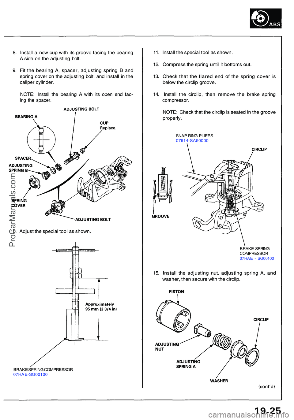ACURA NSX 1997 Service Repair Manual 8. Instal l a ne w cu p wit h it s groov e facin g th e bearin g
A sid e o n th e adjustin g bolt .
9 . Fi t th e bearin g A , spacer , adjustin g sprin g B an d
sprin g cove r o n th e adjustin g ACURA NSX 1997 Service Repair Manual 8. Instal l a ne w cu p wit h it s groov e facin g th e bearin g
A sid e o n th e adjustin g bolt .
9 . Fi t th e bearin g A , spacer , adjustin g sprin g B an d
sprin g cove r o n th e adjustin g