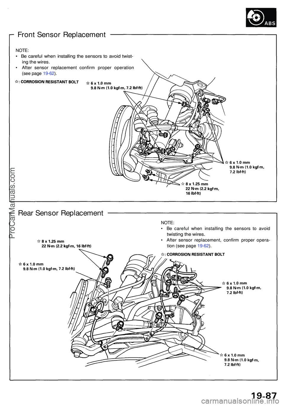 ACURA NSX 1997 Service Manual PDF NOTE:
• B e carefu l whe n installin g th e sensor s t o avoi d twist -
ing th e wires .
• Afte r senso r replacemen t confir m prope r operatio n
(se e pag e 19-62 ).
Fron t Senso r Replacemen t ACURA NSX 1997 Service Manual PDF NOTE:
• B e carefu l whe n installin g th e sensor s t o avoi d twist -
ing th e wires .
• Afte r senso r replacemen t confir m prope r operatio n
(se e pag e 19-62 ).
Fron t Senso r Replacemen t