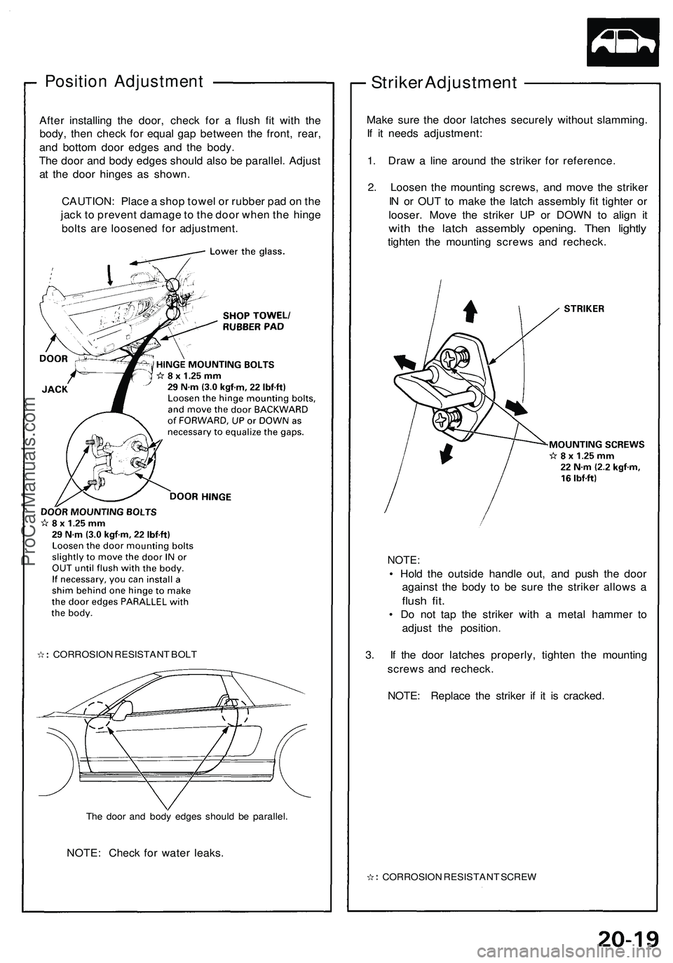 ACURA NSX 1997 Service Repair Manual Position Adjustmen t
After installin g th e door , chec k fo r a flus h fi t wit h th e
body , the n chec k fo r equa l ga p betwee n th e front , rear ,
an d botto m doo r edge s an d th e body .
Th ACURA NSX 1997 Service Repair Manual Position Adjustmen t
After installin g th e door , chec k fo r a flus h fi t wit h th e
body , the n chec k fo r equa l ga p betwee n th e front , rear ,
an d botto m doo r edge s an d th e body .
Th
