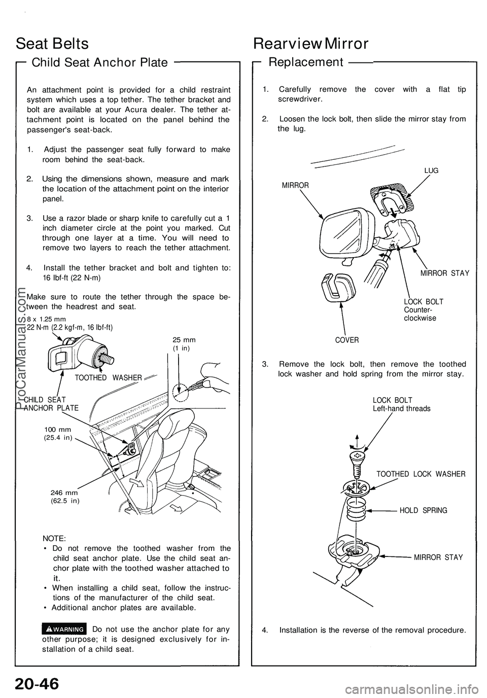 ACURA NSX 1997 Service Repair Manual
Seat Belts
Child Seat Anchor Plate
An attachment point is provided for a child restraint
system which uses a top tether. The tether bracket and
bolt are available at your Acura dealer. The tether ACURA NSX 1997 Service Repair Manual
Seat Belts
Child Seat Anchor Plate
An attachment point is provided for a child restraint
system which uses a top tether. The tether bracket and
bolt are available at your Acura dealer. The tether