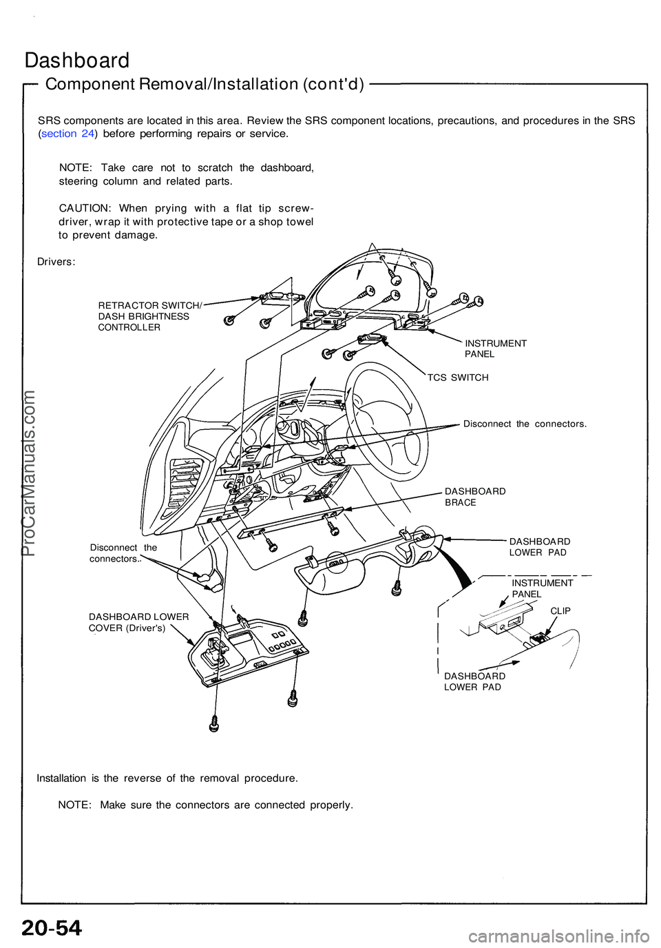 ACURA NSX 1997  Service Repair Manual Dashboard
Componen t Removal/Installatio n (cont'd )
SRS component s ar e locate d in  thi s area . Revie w th e SR S componen t locations , precautions , an d procedure s in  th e SR S
(sectio n 