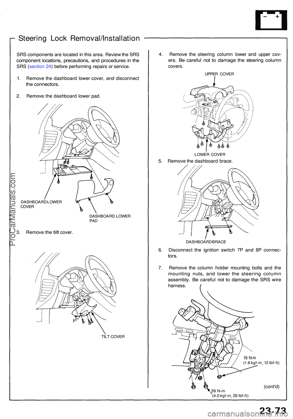 ACURA NSX 1997  Service Repair Manual Steering Loc k Removal/Installatio n
SRS component s ar e locate d in  thi s area . Revie w th e SR S
componen t locations , precautions , an d procedure s in  th e
SR S (sectio n 24 ) befor e perform