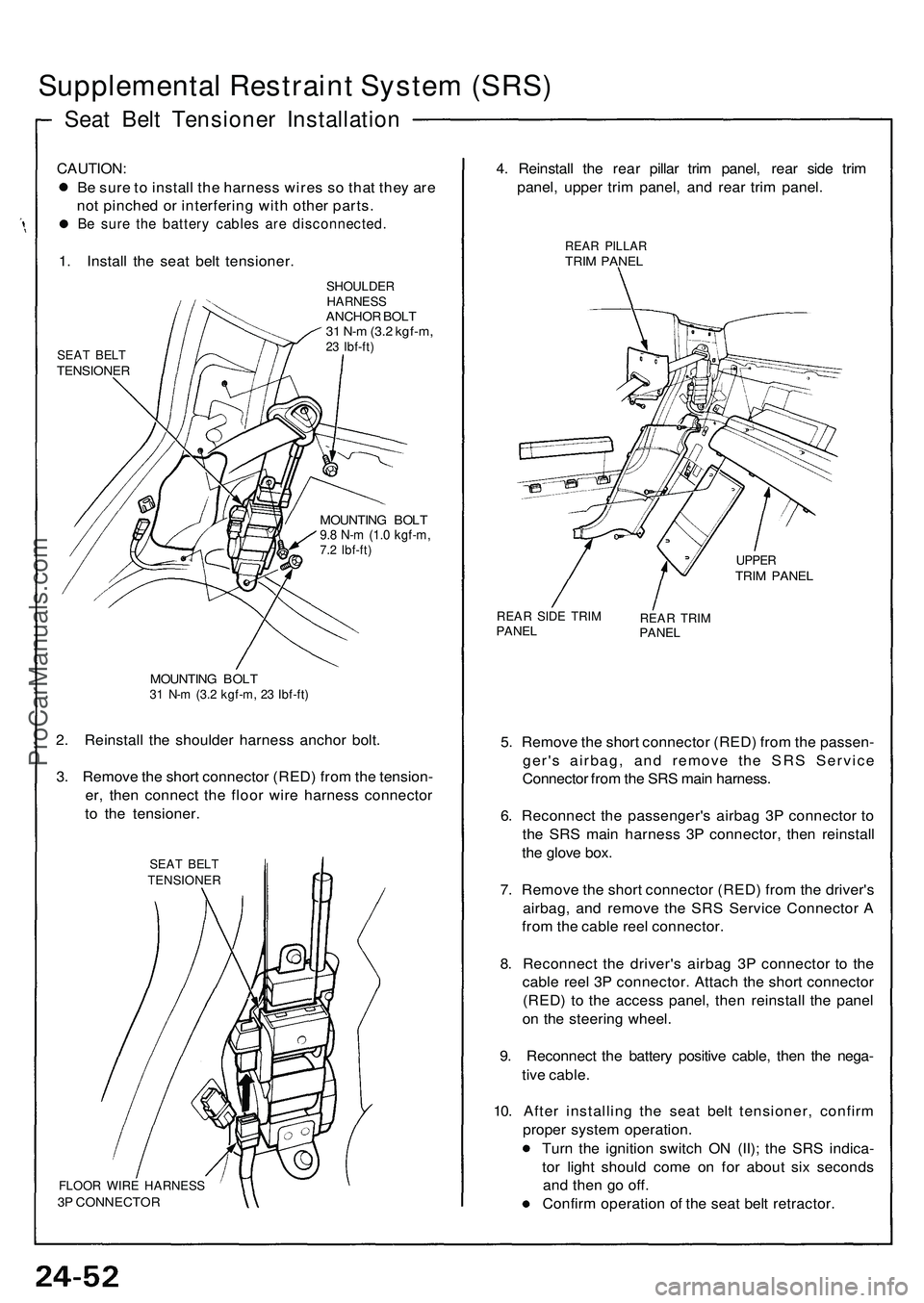 ACURA NSX 1997 Service Repair Manual Supplemental Restrain t Syste m (SRS )
Seat Bel t Tensione r Installatio n
CAUTION:
B e sur e t o instal l th e harnes s wire s s o tha t the y ar e
no t pinche d o r interferin g wit h othe r parts ACURA NSX 1997 Service Repair Manual Supplemental Restrain t Syste m (SRS )
Seat Bel t Tensione r Installatio n
CAUTION:
B e sur e t o instal l th e harnes s wire s s o tha t the y ar e
no t pinche d o r interferin g wit h othe r parts