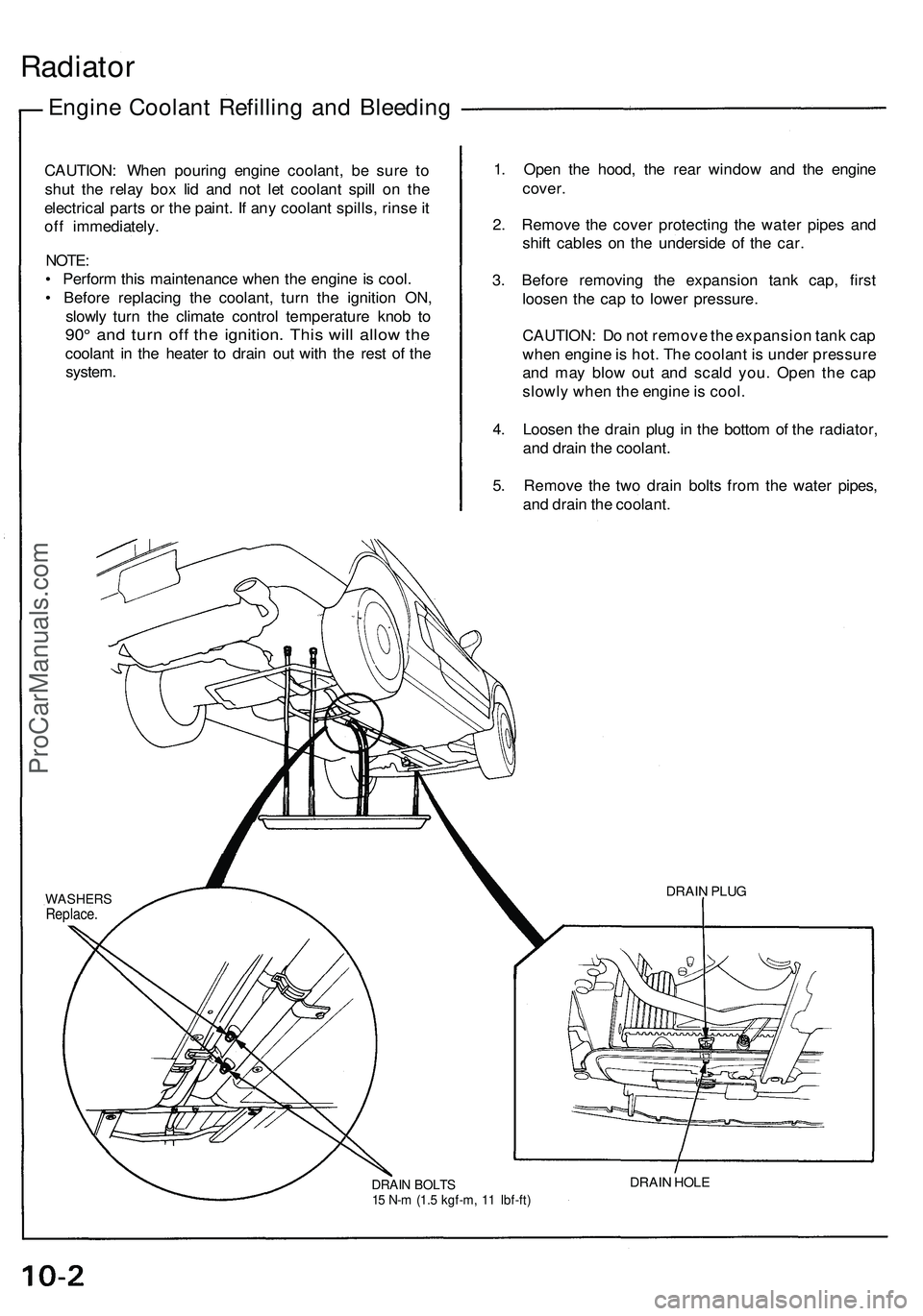 ACURA NSX 1997 Service Repair Manual
Radiator
Engine Coolant Refilling and Bleeding
CAUTION: When pouring engine coolant, be sure to
shut the relay box lid and not let coolant spill on the
electrical parts or the paint. If any coola ACURA NSX 1997 Service Repair Manual
Radiator
Engine Coolant Refilling and Bleeding
CAUTION: When pouring engine coolant, be sure to
shut the relay box lid and not let coolant spill on the
electrical parts or the paint. If any coola
