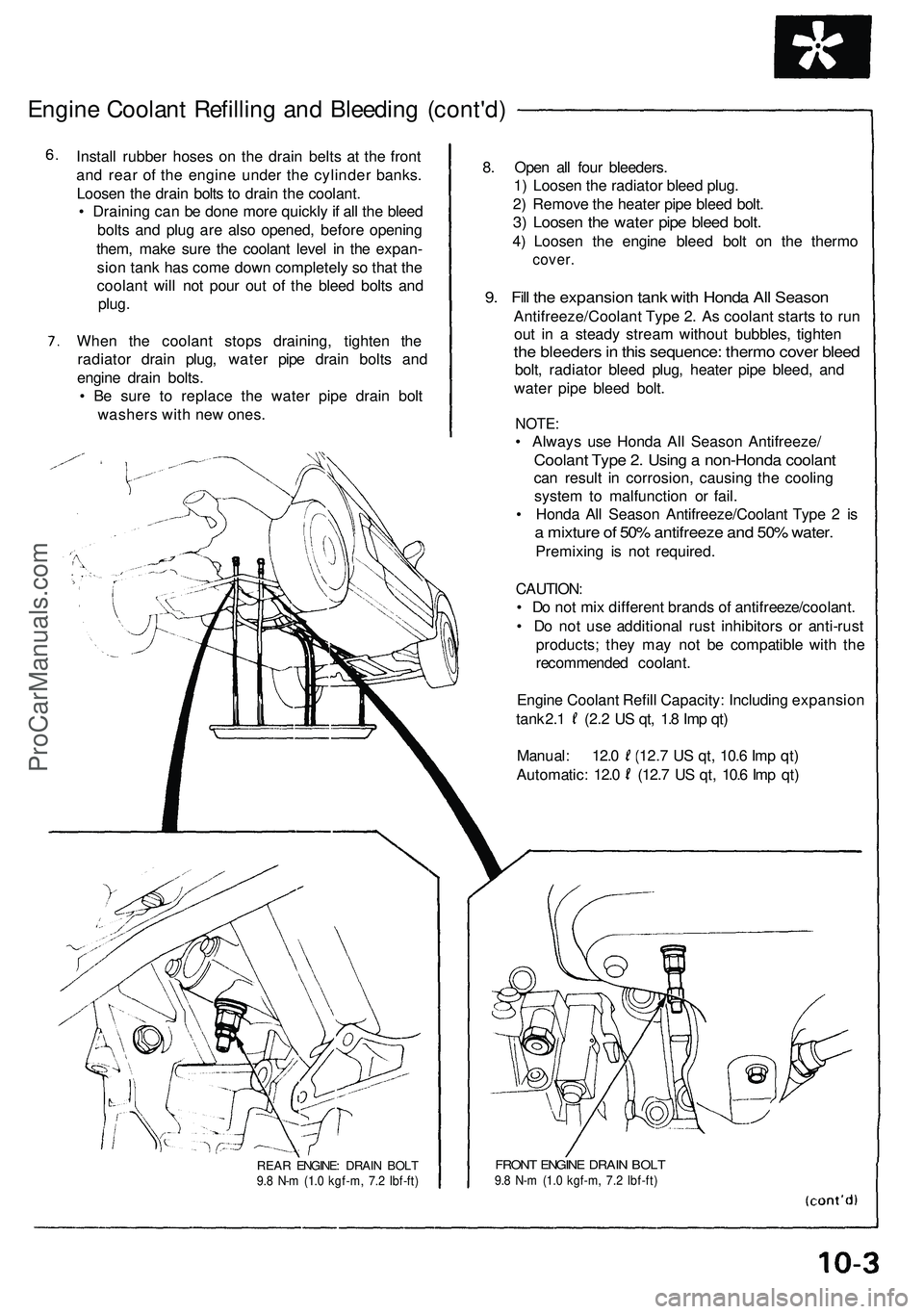 ACURA NSX 1997 Service Repair Manual Engine Coolan t Refillin g an d Bleedin g (cont'd )
Install rubbe r hose s o n th e drai n belt s a t th e fron t
an d rea r o f th e engin e unde r th e cylinde r banks .
Loose n th e drai n bolt ACURA NSX 1997 Service Repair Manual Engine Coolan t Refillin g an d Bleedin g (cont'd )
Install rubbe r hose s o n th e drai n belt s a t th e fron t
an d rea r o f th e engin e unde r th e cylinde r banks .
Loose n th e drai n bolt