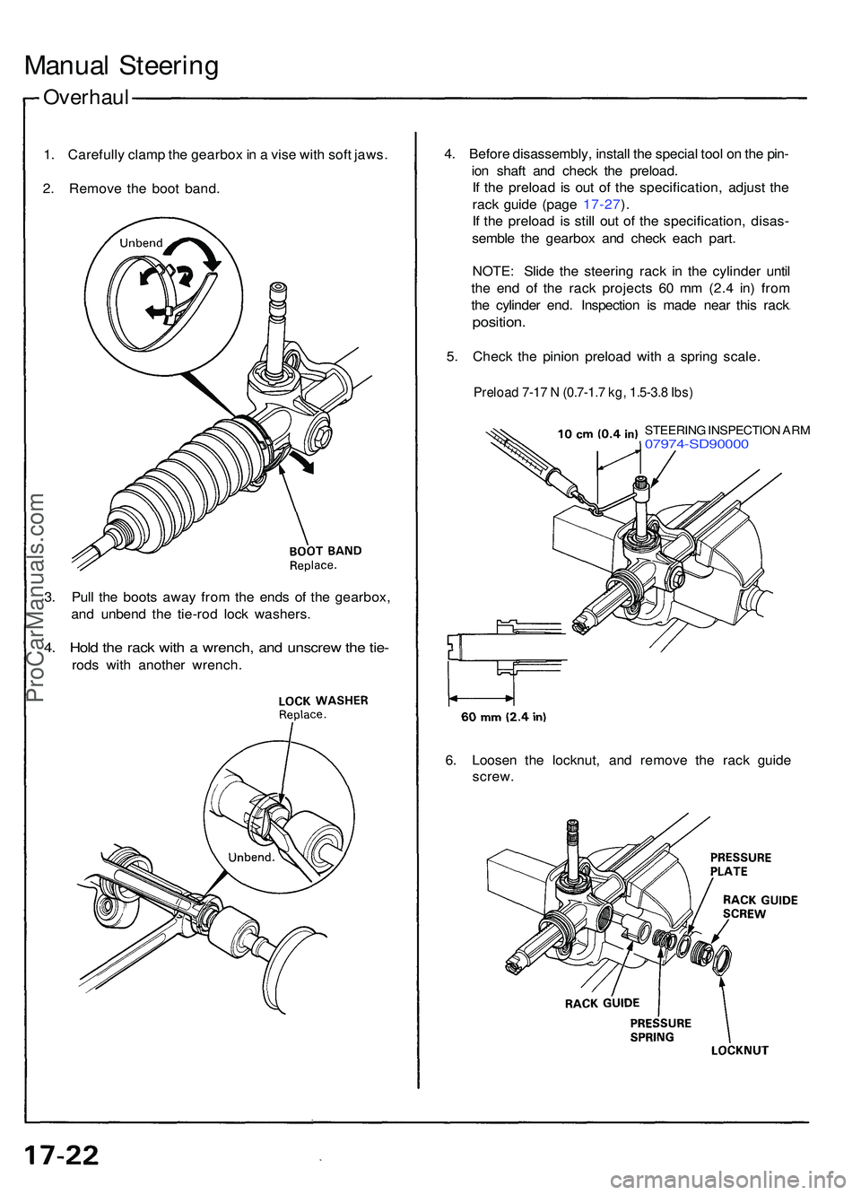 ACURA NSX 1997  Service Repair Manual Overhaul
Manual Steerin g
1. Carefull y clam p th e gearbo x in  a  vis e wit h sof t jaws .
2 . Remov e th e boo t band . 4
. Befor e disassembly , instal l th e specia l too l o n th e pin -
io n sh