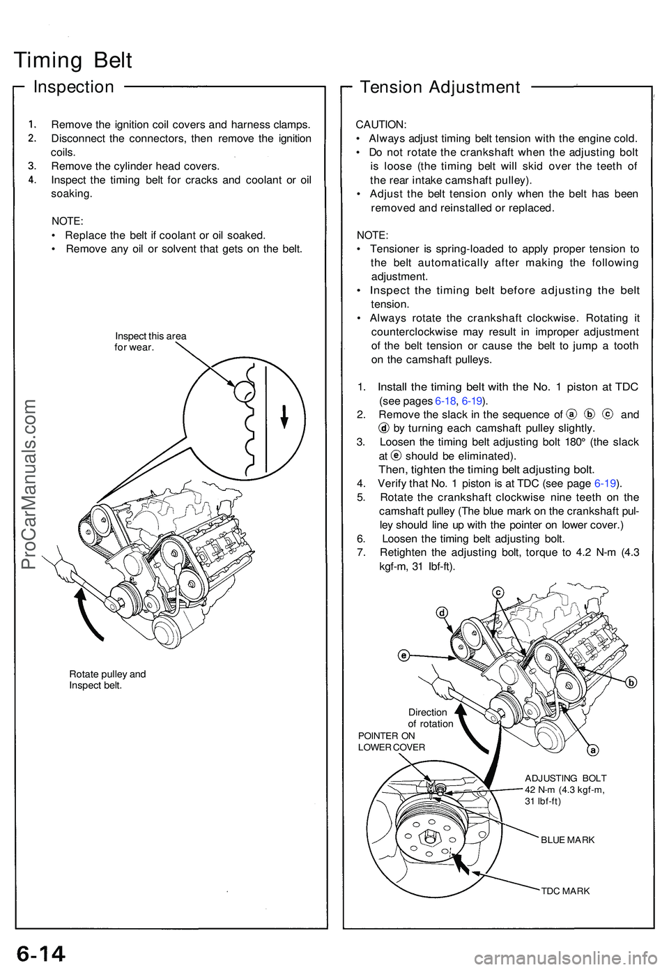 ACURA NSX 1997 Service Repair Manual Timing Bel t
Inspectio n
Remove th e ignitio n coi l cover s an d harnes s clamps .
Disconnec t th e connectors , the n remov e th e ignitio n
coils .
Remov e th e cylinde r hea d covers .
Inspec t th ACURA NSX 1997 Service Repair Manual Timing Bel t
Inspectio n
Remove th e ignitio n coi l cover s an d harnes s clamps .
Disconnec t th e connectors , the n remov e th e ignitio n
coils .
Remov e th e cylinde r hea d covers .
Inspec t th