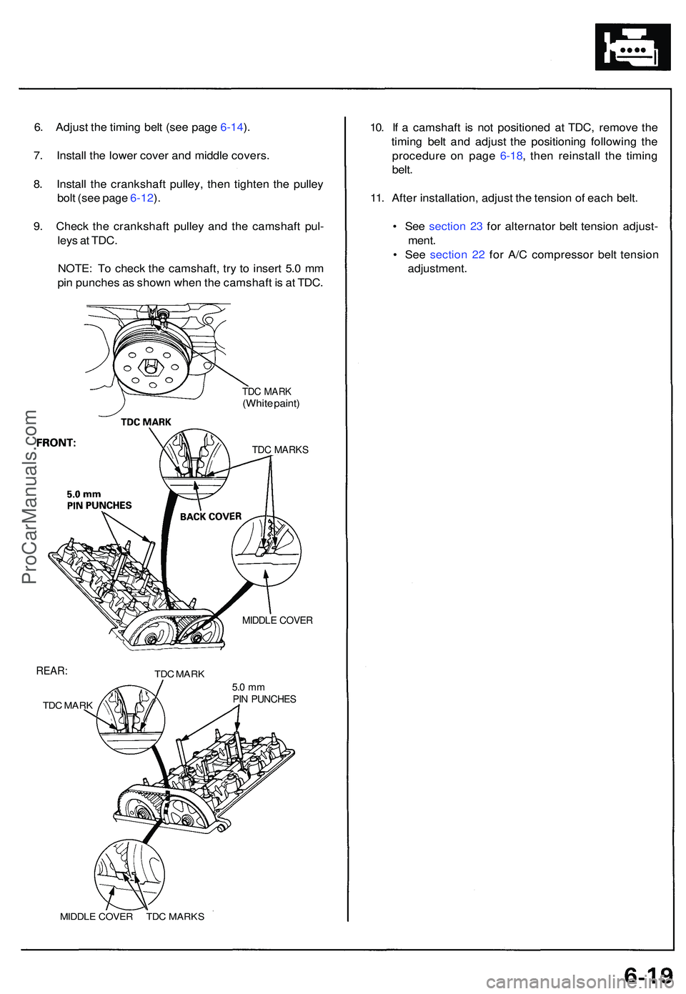 ACURA NSX 1997 Service Repair Manual 6. Adjus t th e timin g bel t (se e pag e 6-14 ).
7 . Instal l th e lowe r cove r an d middl e covers .
8 . Instal l th e crankshaf t pulley , the n tighte n th e pulle y
bol t (se e pag e 6-12 ).
9 . ACURA NSX 1997 Service Repair Manual 6. Adjus t th e timin g bel t (se e pag e 6-14 ).
7 . Instal l th e lowe r cove r an d middl e covers .
8 . Instal l th e crankshaf t pulley , the n tighte n th e pulle y
bol t (se e pag e 6-12 ).
9 .