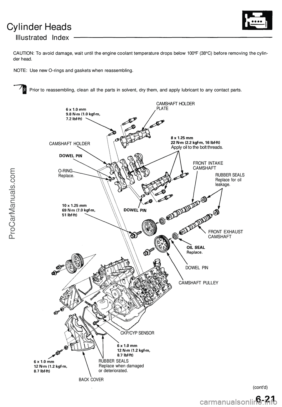 ACURA NSX 1997 Service Repair Manual
Cylinder Heads
Illustrated Index
CAUTION: To avoid damage, wait until the engine coolant temperature drops below 100°F (38°C) before removing the cylin-
der head.
NOTE: Use new O-rings and gask ACURA NSX 1997 Service Repair Manual
Cylinder Heads
Illustrated Index
CAUTION: To avoid damage, wait until the engine coolant temperature drops below 100°F (38°C) before removing the cylin-
der head.
NOTE: Use new O-rings and gask