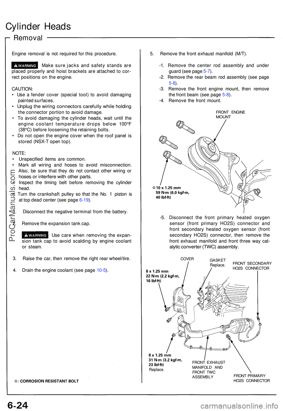 ACURA NSX 1997 Service Repair Manual Cylinder Head s
Remova l
Engine remova l i s no t require d fo r thi s procedure .
Mak e sur e jack s an d safet y stand s ar e
place d properl y an d hois t bracket s ar e attache d t o cor -
rec t p ACURA NSX 1997 Service Repair Manual Cylinder Head s
Remova l
Engine remova l i s no t require d fo r thi s procedure .
Mak e sur e jack s an d safet y stand s ar e
place d properl y an d hois t bracket s ar e attache d t o cor -
rec t p