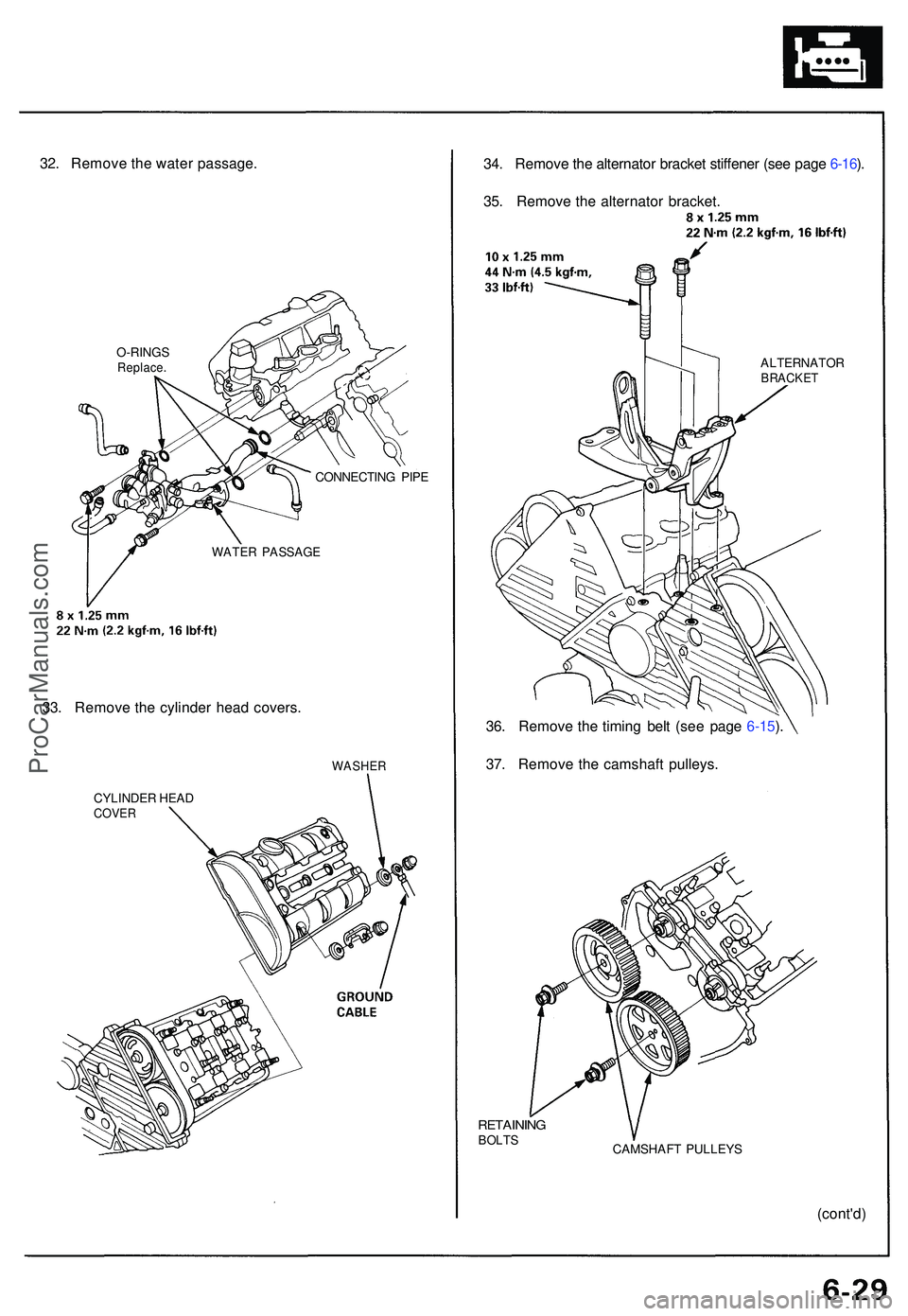 ACURA NSX 1997 Service Repair Manual 32. Remov e th e wate r passage .
O-RINGSReplace .
CONNECTIN G PIP E
WATE R PASSAG E
33. Remov e th e cylinde r hea d covers .
CYLINDE R HEA DCOVE R
WASHE R
34. Remov e th e alternato r bracke t stiff ACURA NSX 1997 Service Repair Manual 32. Remov e th e wate r passage .
O-RINGSReplace .
CONNECTIN G PIP E
WATE R PASSAG E
33. Remov e th e cylinde r hea d covers .
CYLINDE R HEA DCOVE R
WASHE R
34. Remov e th e alternato r bracke t stiff