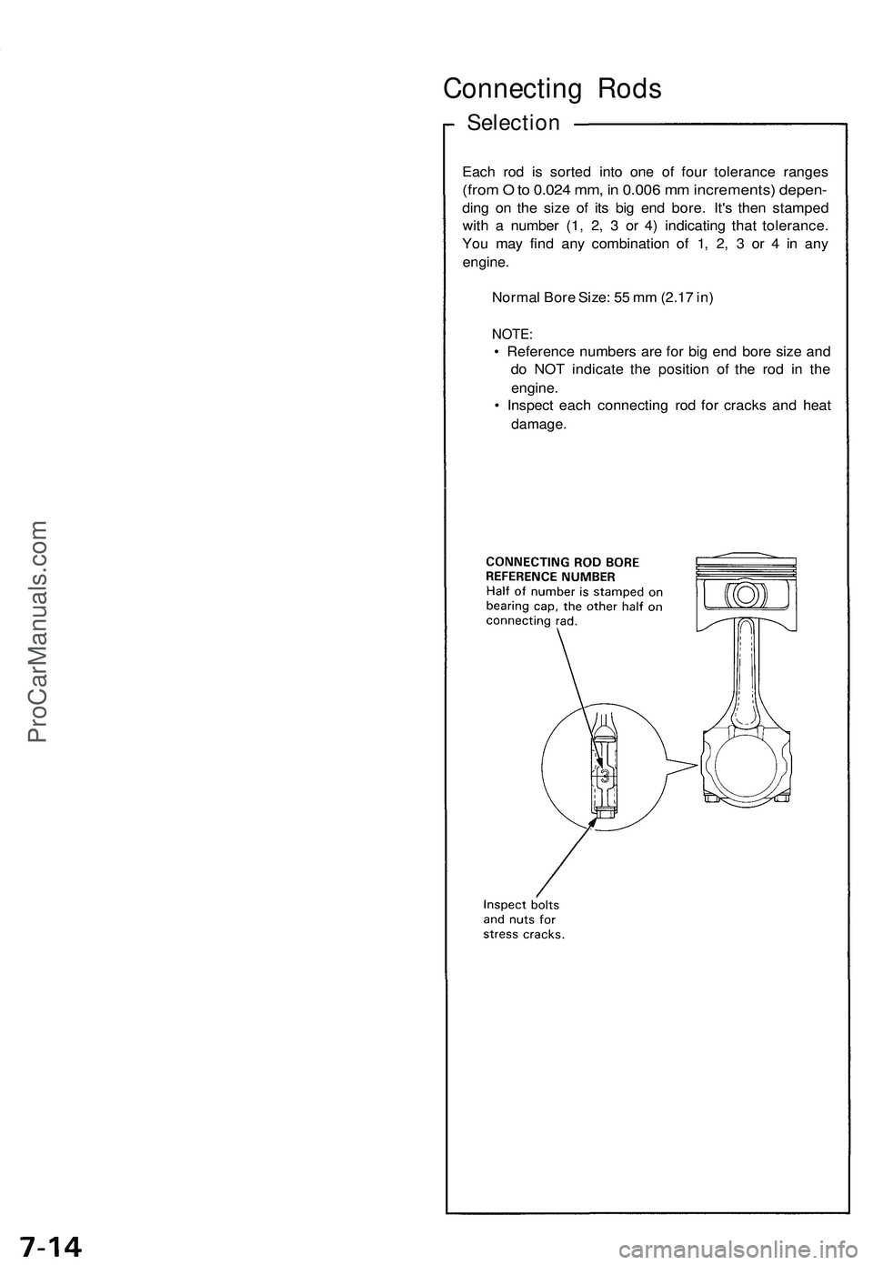 ACURA NSX 1997 Service Repair Manual
Connecting Rods
Selection
Each rod is sorted into one of four tolerance ranges
(from O to 0.024 mm, in 0.006 mm increments) depen-
ding on the size of its big end bore. It's then stamped
wit ACURA NSX 1997 Service Repair Manual
Connecting Rods
Selection
Each rod is sorted into one of four tolerance ranges
(from O to 0.024 mm, in 0.006 mm increments) depen-
ding on the size of its big end bore. It's then stamped
wit