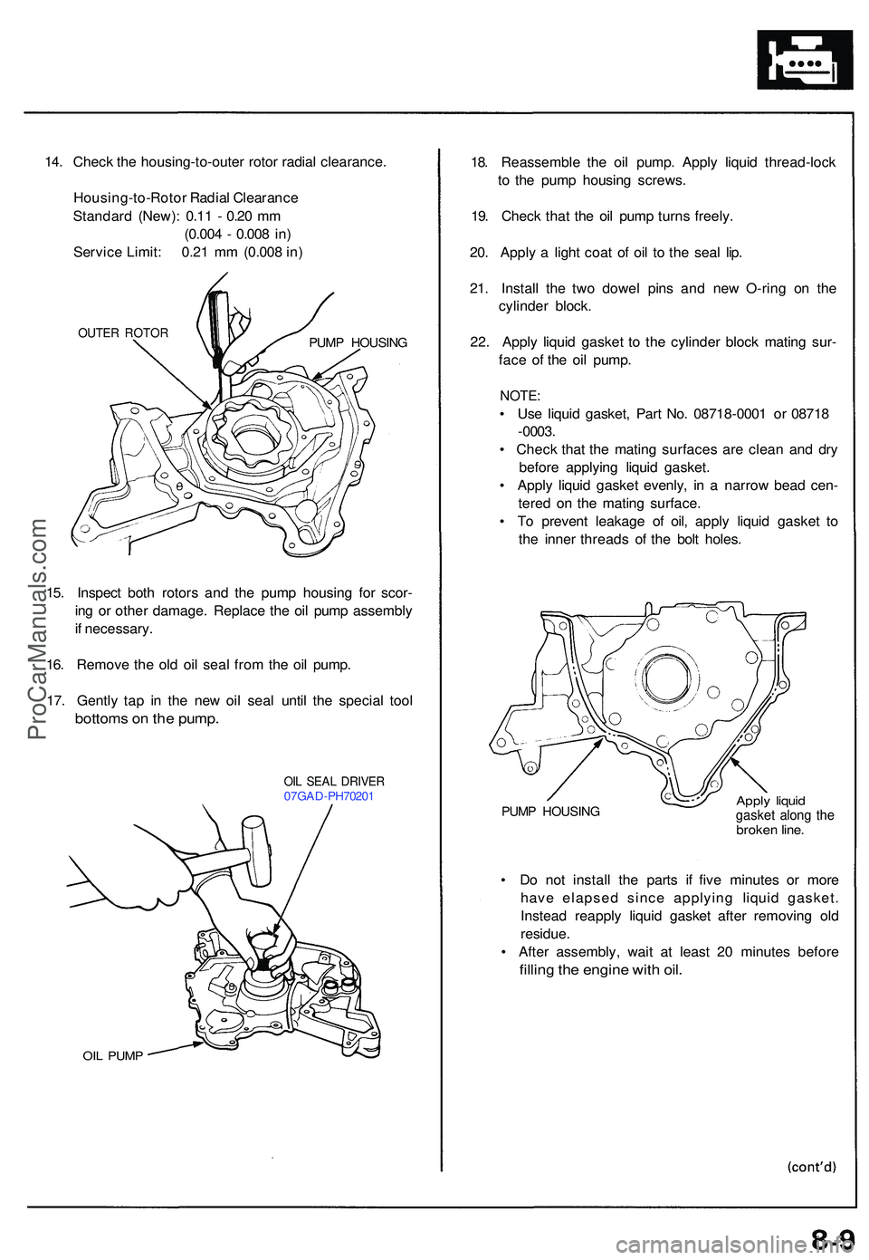 ACURA NSX 1997 Service Repair Manual 14. Chec k th e housing-to-oute r roto r radia l clearance .
Housing-to-Roto r Radia l Clearanc e
Standar d (New) : 0.1 1 - 0.2 0 m m
(0.00 4 - 0.00 8 in )
Servic e Limit : 0.2 1 m m (0.00 8 in )
OU ACURA NSX 1997 Service Repair Manual 14. Chec k th e housing-to-oute r roto r radia l clearance .
Housing-to-Roto r Radia l Clearanc e
Standar d (New) : 0.1 1 - 0.2 0 m m
(0.00 4 - 0.00 8 in )
Servic e Limit : 0.2 1 m m (0.00 8 in )
OU