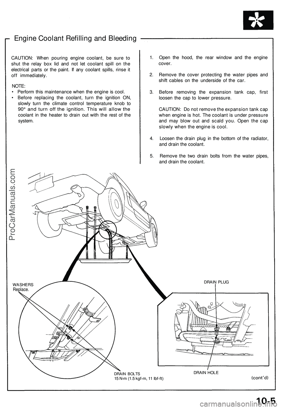 ACURA NSX 1997 Service Repair Manual
Engine Coolant Refilling and Bleeding
CAUTION: When pouring engine coolant, be sure to
shut the relay box lid and not let coolant spill on the
electrical parts or the paint. If any coolant spills, ACURA NSX 1997 Service Repair Manual
Engine Coolant Refilling and Bleeding
CAUTION: When pouring engine coolant, be sure to
shut the relay box lid and not let coolant spill on the
electrical parts or the paint. If any coolant spills,