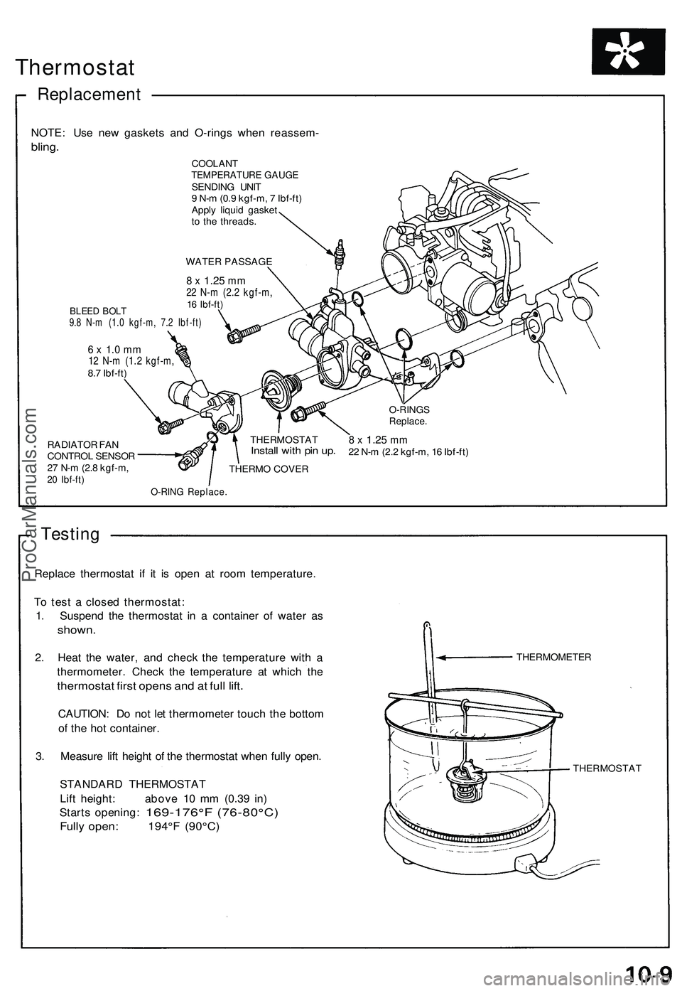 ACURA NSX 1997 Service Repair Manual Thermostat
Replacemen t
NOTE: Us e ne w gasket s an d O-ring s whe n reassem -
bling.
COOLAN TTEMPERATUR E GAUG ESENDIN G UNI T
9 N- m (0. 9 kgf-m , 7 Ibf-ft )
Appl y liqui d gaske t
t o th e threa ACURA NSX 1997 Service Repair Manual Thermostat
Replacemen t
NOTE: Us e ne w gasket s an d O-ring s whe n reassem -
bling.
COOLAN TTEMPERATUR E GAUG ESENDIN G UNI T
9 N- m (0. 9 kgf-m , 7 Ibf-ft )
Appl y liqui d gaske t
t o th e threa