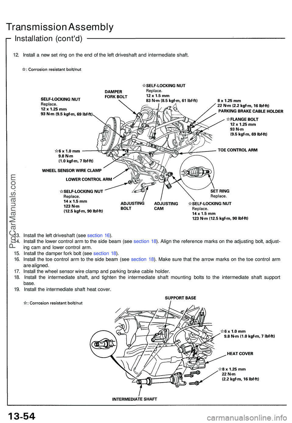 ACURA NSX 1997 Service Repair Manual Transmission Assembl y
Installatio n (cont'd )
12. Instal l a ne w se t rin g o n th e en d o f th e lef t driveshaf t an d intermediat e shaft .
13 . Instal l th e lef t driveshaf t (se e sectio ACURA NSX 1997 Service Repair Manual Transmission Assembl y
Installatio n (cont'd )
12. Instal l a ne w se t rin g o n th e en d o f th e lef t driveshaf t an d intermediat e shaft .
13 . Instal l th e lef t driveshaf t (se e sectio