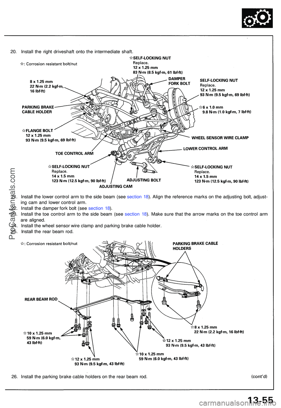 ACURA NSX 1997 Service Repair Manual 20. Instal l th e righ t driveshaf t ont o th e intermediat e shaft .
21 . Instal l th e lowe r contro l ar m to th e sid e bea m (se e sectio n 18 ). Alig n th e referenc e mark s o n th e adjustin g ACURA NSX 1997 Service Repair Manual 20. Instal l th e righ t driveshaf t ont o th e intermediat e shaft .
21 . Instal l th e lowe r contro l ar m to th e sid e bea m (se e sectio n 18 ). Alig n th e referenc e mark s o n th e adjustin g
