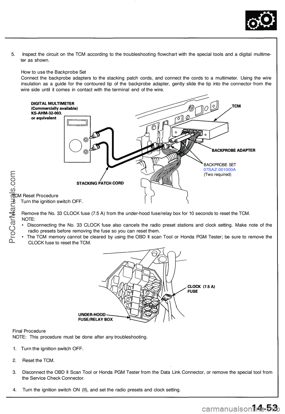 ACURA NSX 1997 Service Repair Manual 5. Inspec t th e circui t o n th e TC M accordin g t o th e troubleshootin g flowchar t wit h th e specia l tool s an d a digita l multime -
te r a s shown .
Ho w to us e th e Backprob e Se t
Connec ACURA NSX 1997 Service Repair Manual 5. Inspec t th e circui t o n th e TC M accordin g t o th e troubleshootin g flowchar t wit h th e specia l tool s an d a digita l multime -
te r a s shown .
Ho w to us e th e Backprob e Se t
Connec