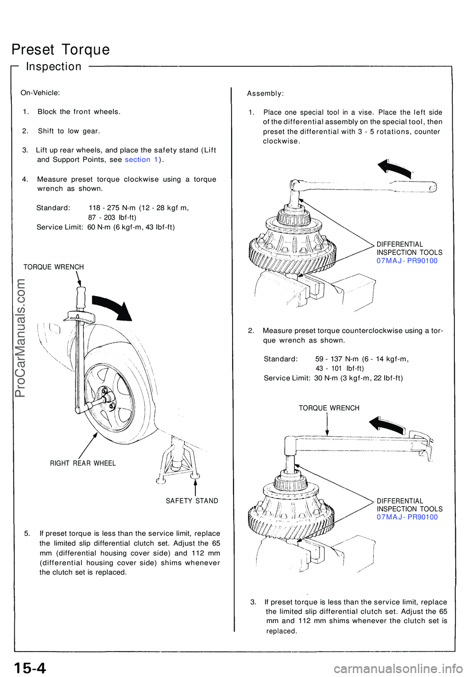 ACURA NSX 1997 Service Repair Manual Preset Torqu e
On-Vehicle :
1 . Bloc k th e fron t wheels .
2. Shif t t o lo w gear .
3. Lif t u p rea r wheels , an d plac e th e safet y stan d (Lif t
an d Suppor t Points , se e sectio n 1 ).
4 . M ACURA NSX 1997 Service Repair Manual Preset Torqu e
On-Vehicle :
1 . Bloc k th e fron t wheels .
2. Shif t t o lo w gear .
3. Lif t u p rea r wheels , an d plac e th e safet y stan d (Lif t
an d Suppor t Points , se e sectio n 1 ).
4 . M