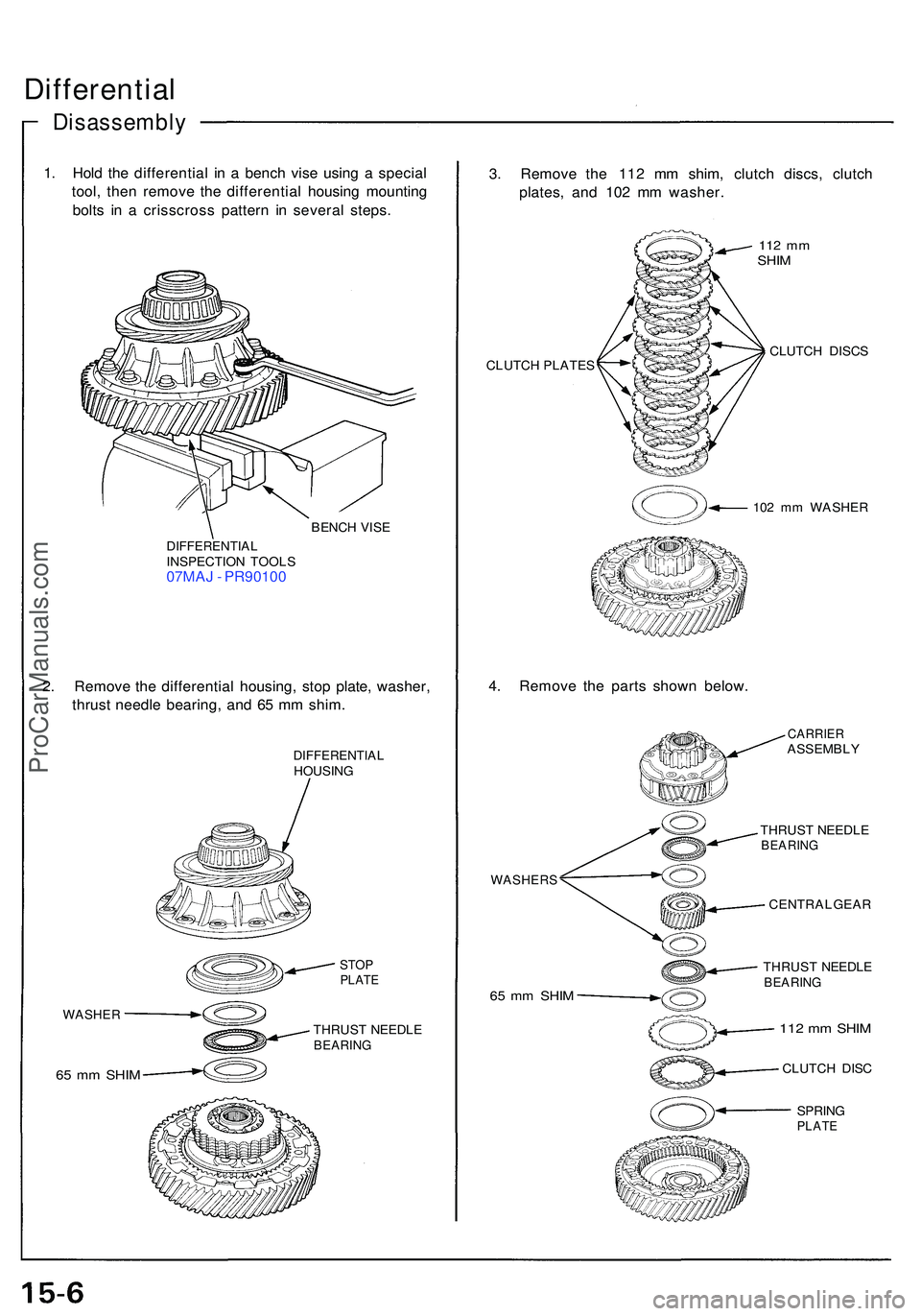ACURA NSX 1997  Service Repair Manual Differential
Disassembl y
1. Hol d th e differentia l i n a  benc h vis e usin g a  specia l
tool , the n remov e th e differentia l housin g mountin g
bolt s i n a  crisscros s patter n i n severa l 