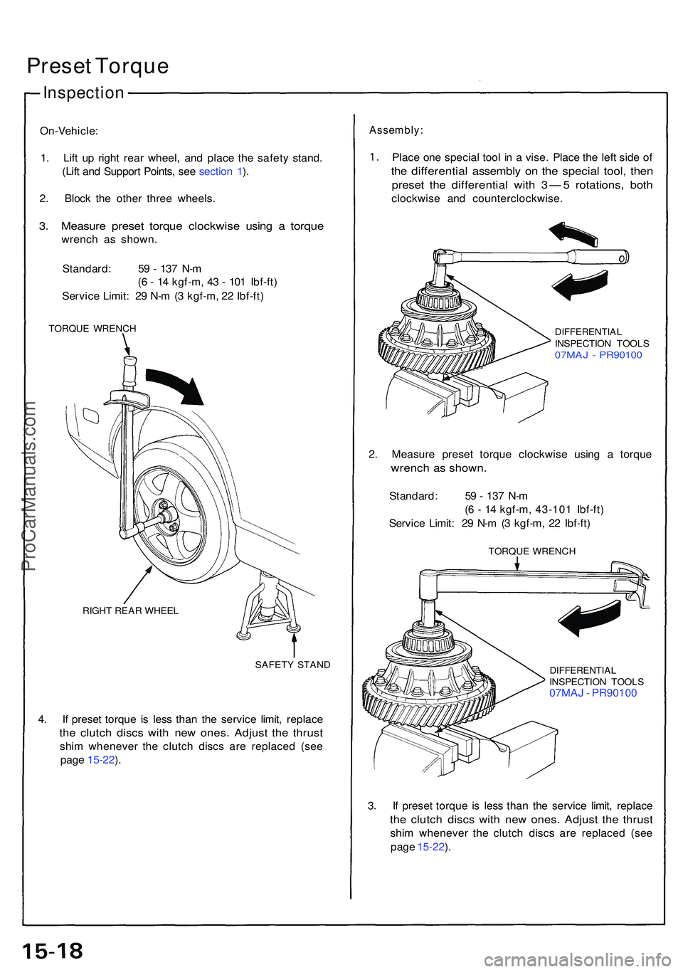 ACURA NSX 1997 Service Repair Manual Preset Torqu e
On-Vehicle :
1 . Lif t u p righ t rea r wheel , an d plac e th e safet y stand .
(Lif t an d Suppor t Points , se e sectio n 1 ).
2 . Bloc k th e othe r thre e wheels .
3. Measur e pres ACURA NSX 1997 Service Repair Manual Preset Torqu e
On-Vehicle :
1 . Lif t u p righ t rea r wheel , an d plac e th e safet y stand .
(Lif t an d Suppor t Points , se e sectio n 1 ).
2 . Bloc k th e othe r thre e wheels .
3. Measur e pres