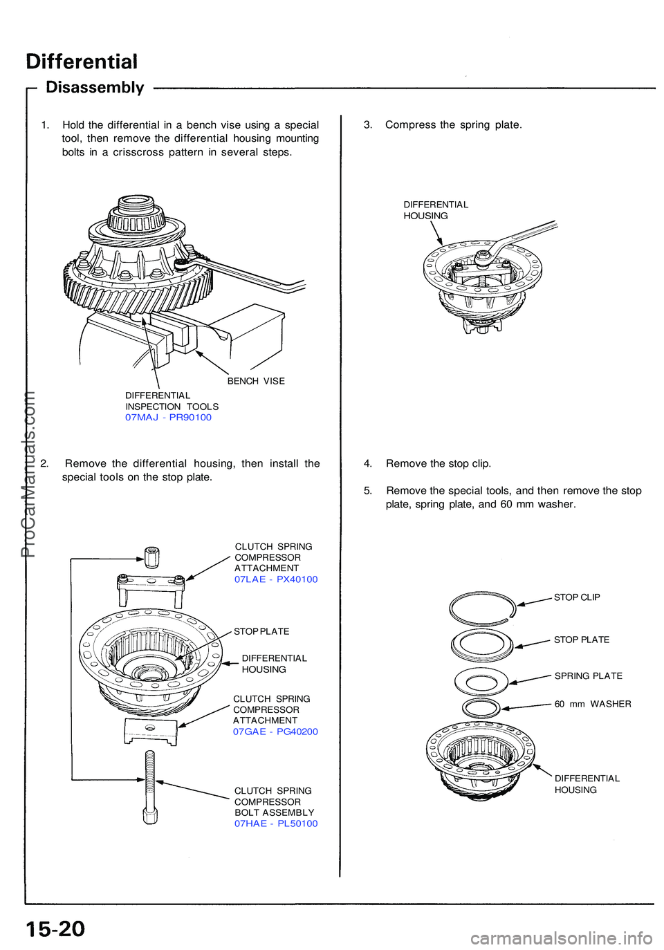 ACURA NSX 1997 Service Repair Manual 1. Hol d th e differentia l i n a benc h vis e usin g a specia l
tool , the n remov e th e differentia l housin g mountin g
bolt s i n a crisscros s patter n i n severa l steps .
BENCH VIS E
DIFFER ACURA NSX 1997 Service Repair Manual 1. Hol d th e differentia l i n a benc h vis e usin g a specia l
tool , the n remov e th e differentia l housin g mountin g
bolt s i n a crisscros s patter n i n severa l steps .
BENCH VIS E
DIFFER
