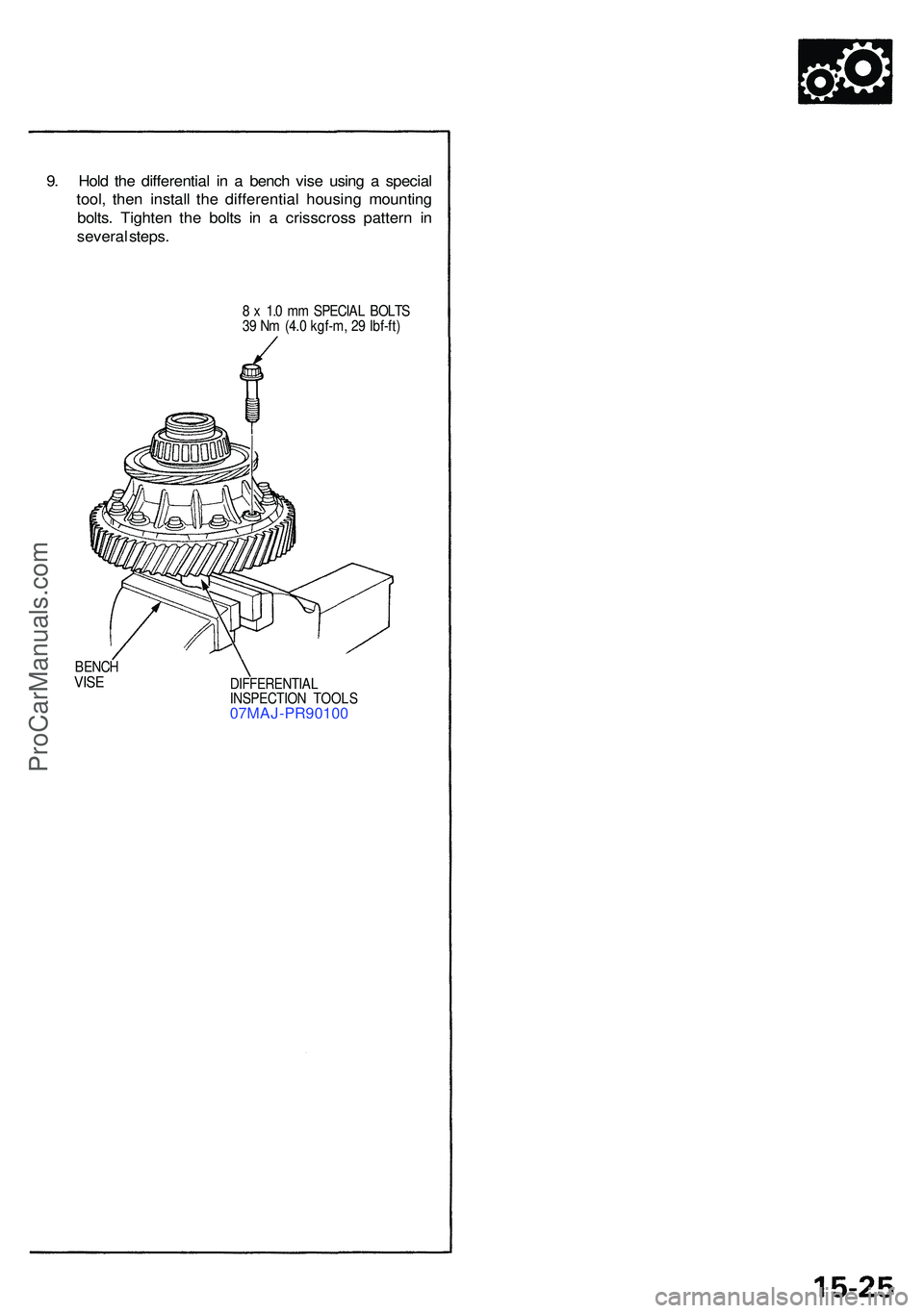 ACURA NSX 1997 Service Repair Manual 9. Hol d th e differentia l i n a benc h vis e usin g a specia l
tool , the n instal l th e differentia l housin g mountin g
bolts . Tighte n th e bolt s i n a crisscros s patter n i n
severa l ste ACURA NSX 1997 Service Repair Manual 9. Hol d th e differentia l i n a benc h vis e usin g a specia l
tool , the n instal l th e differentia l housin g mountin g
bolts . Tighte n th e bolt s i n a crisscros s patter n i n
severa l ste