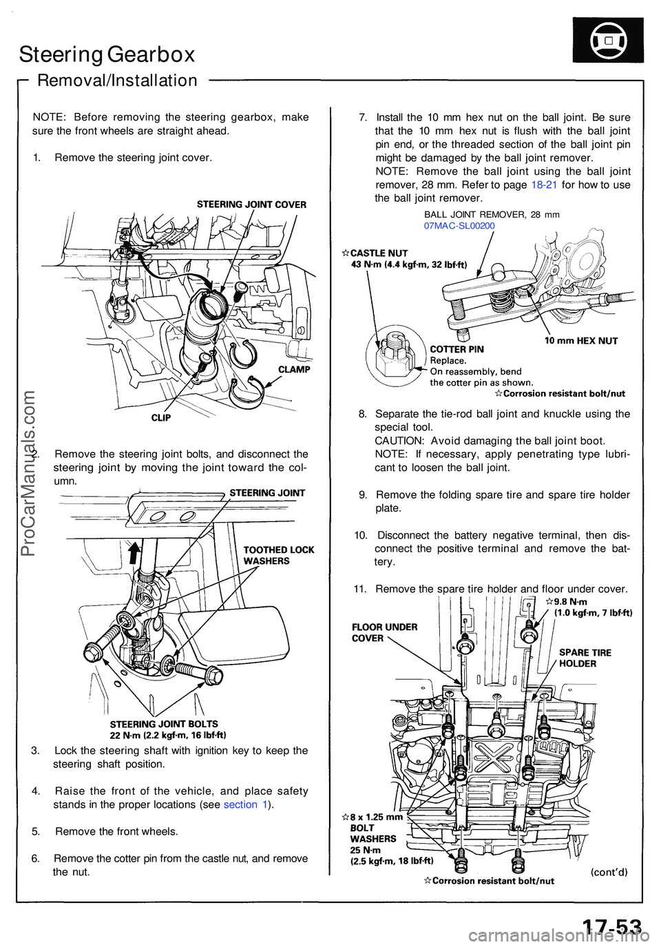 ACURA NSX 1997  Service Repair Manual Steering Gearbo x
Removal/Installatio n
NOTE: Befor e removin g th e steerin g gearbox , mak e
sur e th e fron t wheel s ar e straigh t ahead .
1 . Remov e th e steerin g join t cover .
2 . Remov e th
